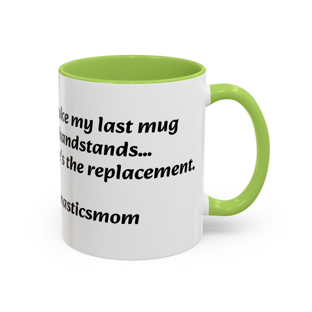 Gymnastics Mom Coffee Mug - Handstand Humor Mug