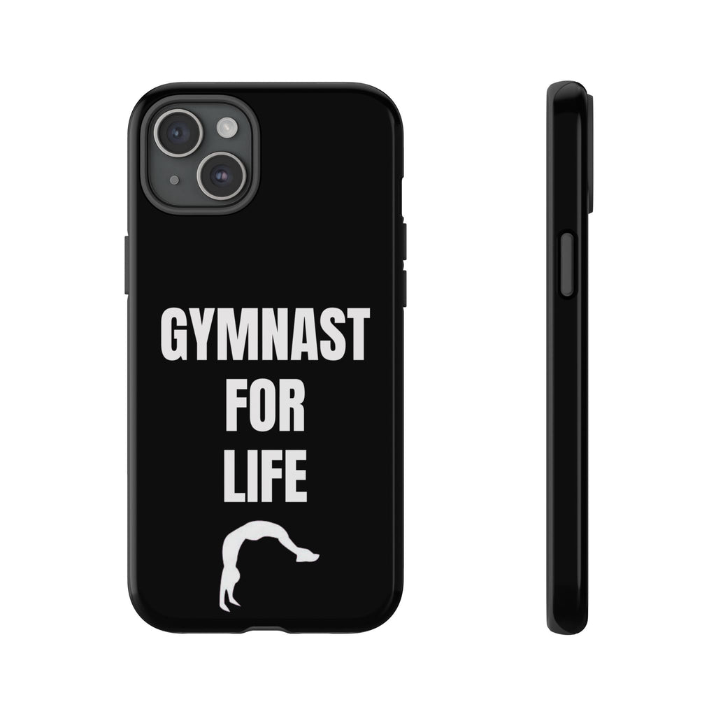 Gymnast For Life - Tough Case