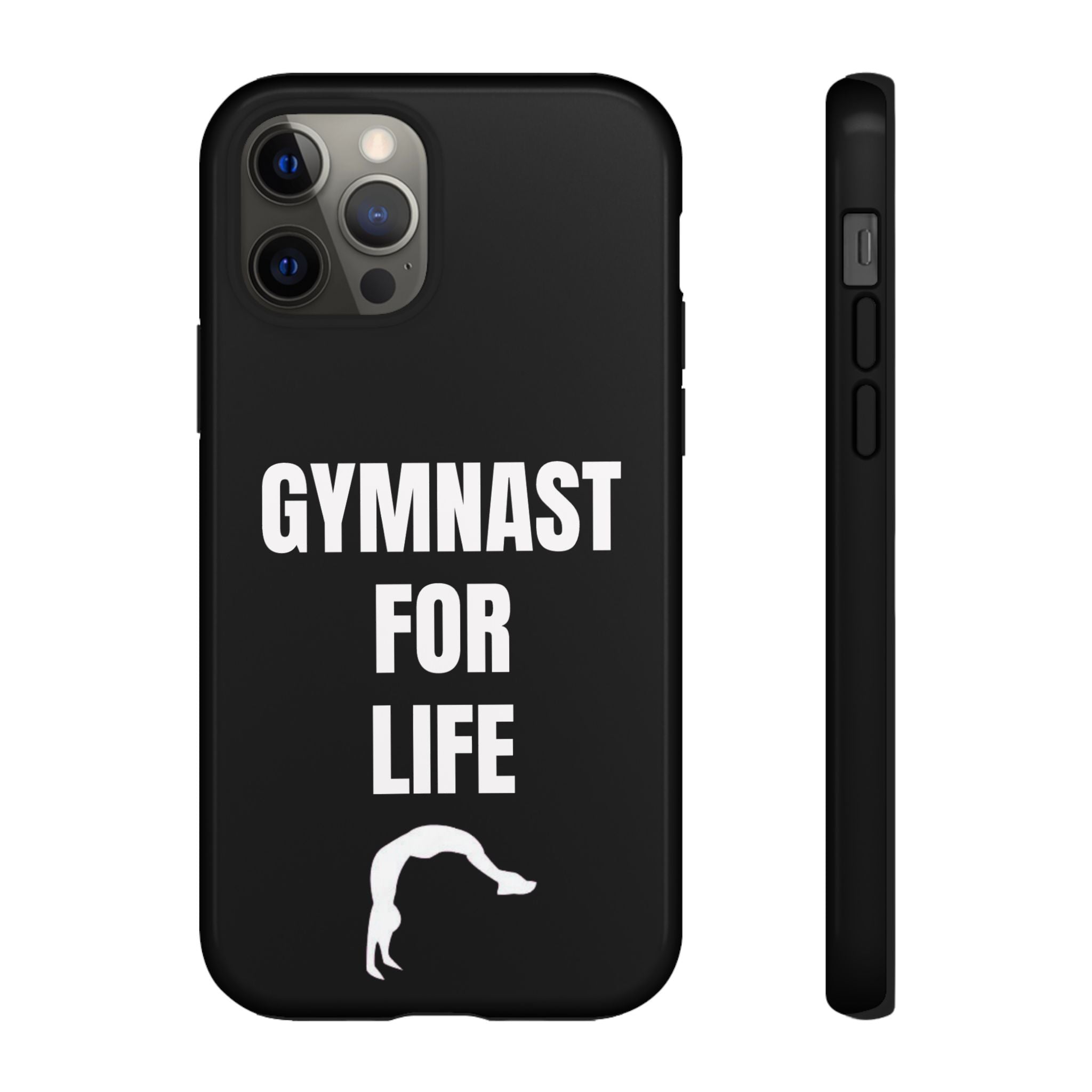 Gymnast For Life - Tough Case