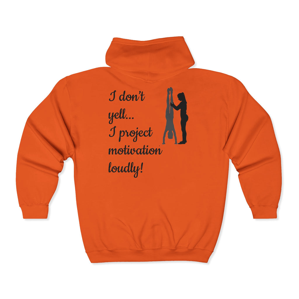 I don’t yell — I project motivation loudly (Adults)
