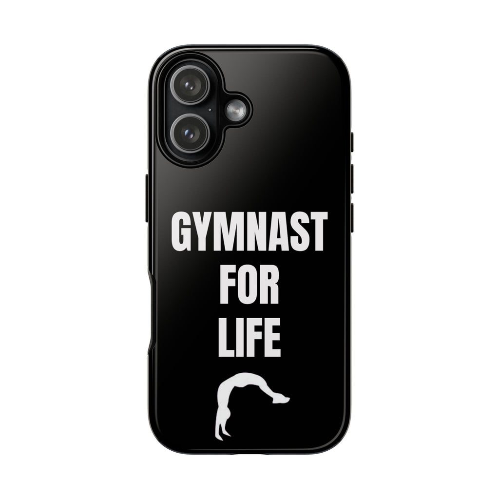 Gymnast For Life - Tough Case