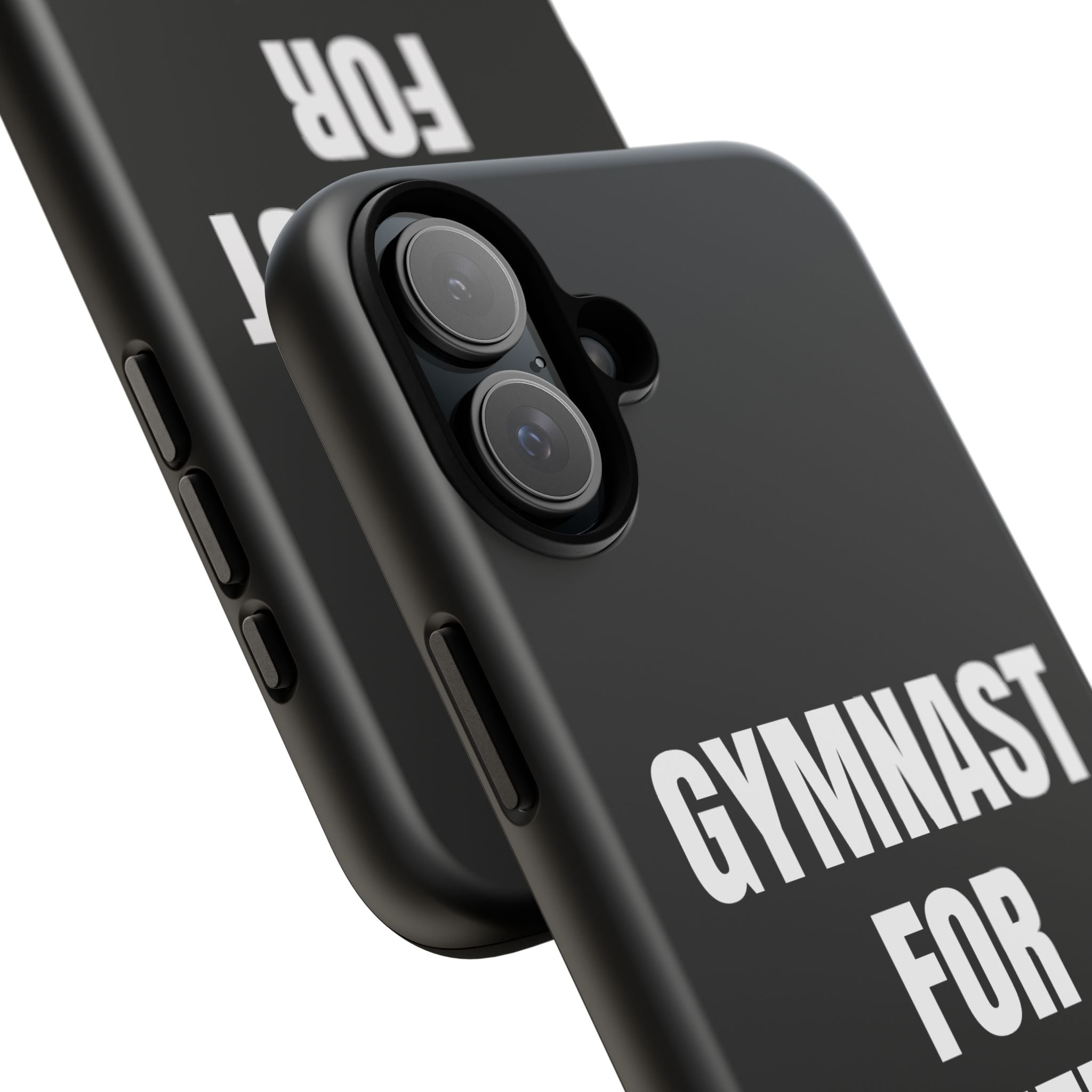 Gymnast For Life - Tough Case