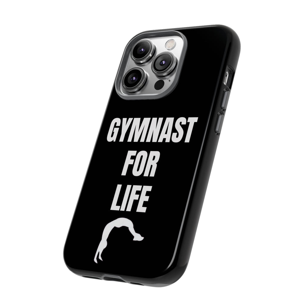 Gymnast For Life - Tough Case