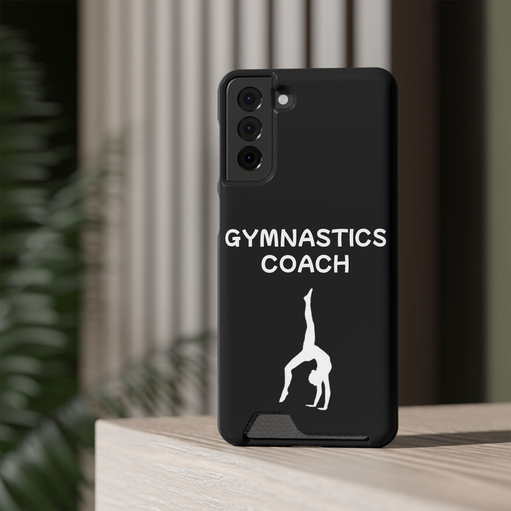 Gymnastics Coach Phone Case With Card Holder