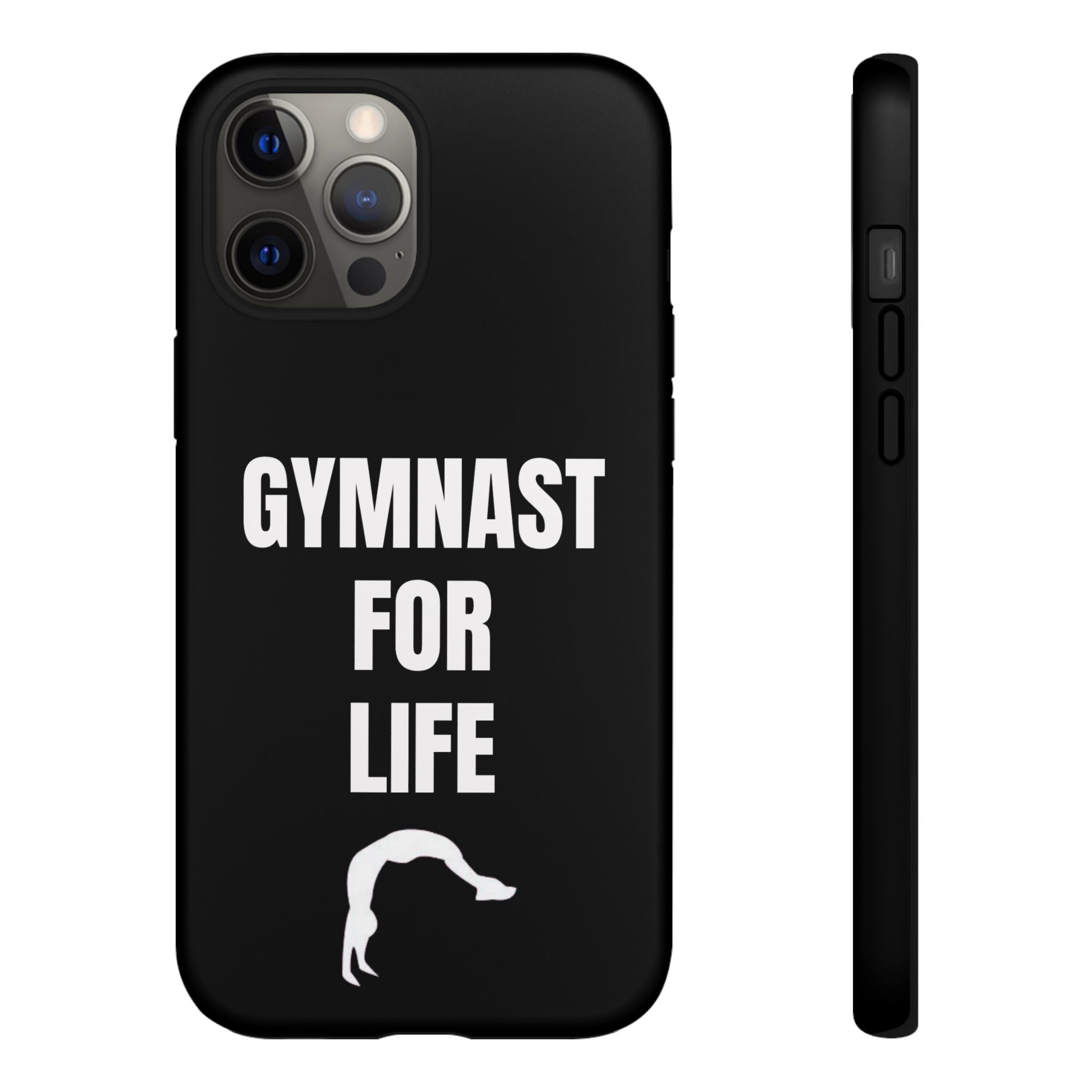 Gymnast For Life - Tough Case