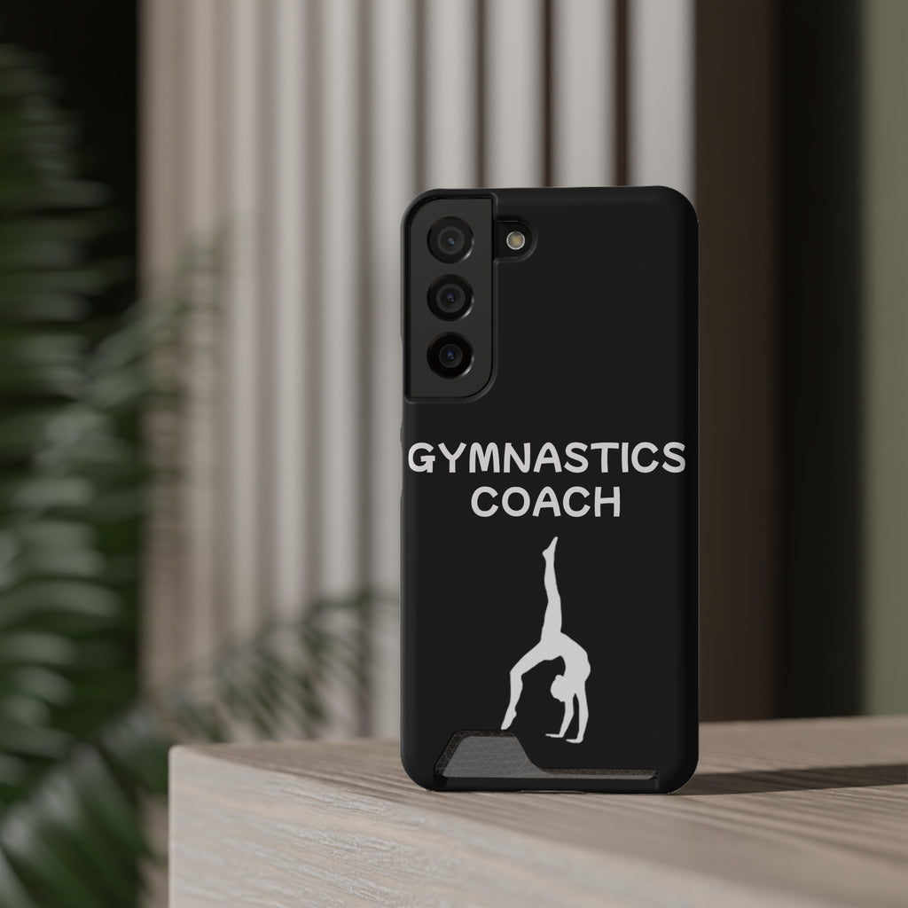 Gymnastics Coach Phone Case With Card Holder