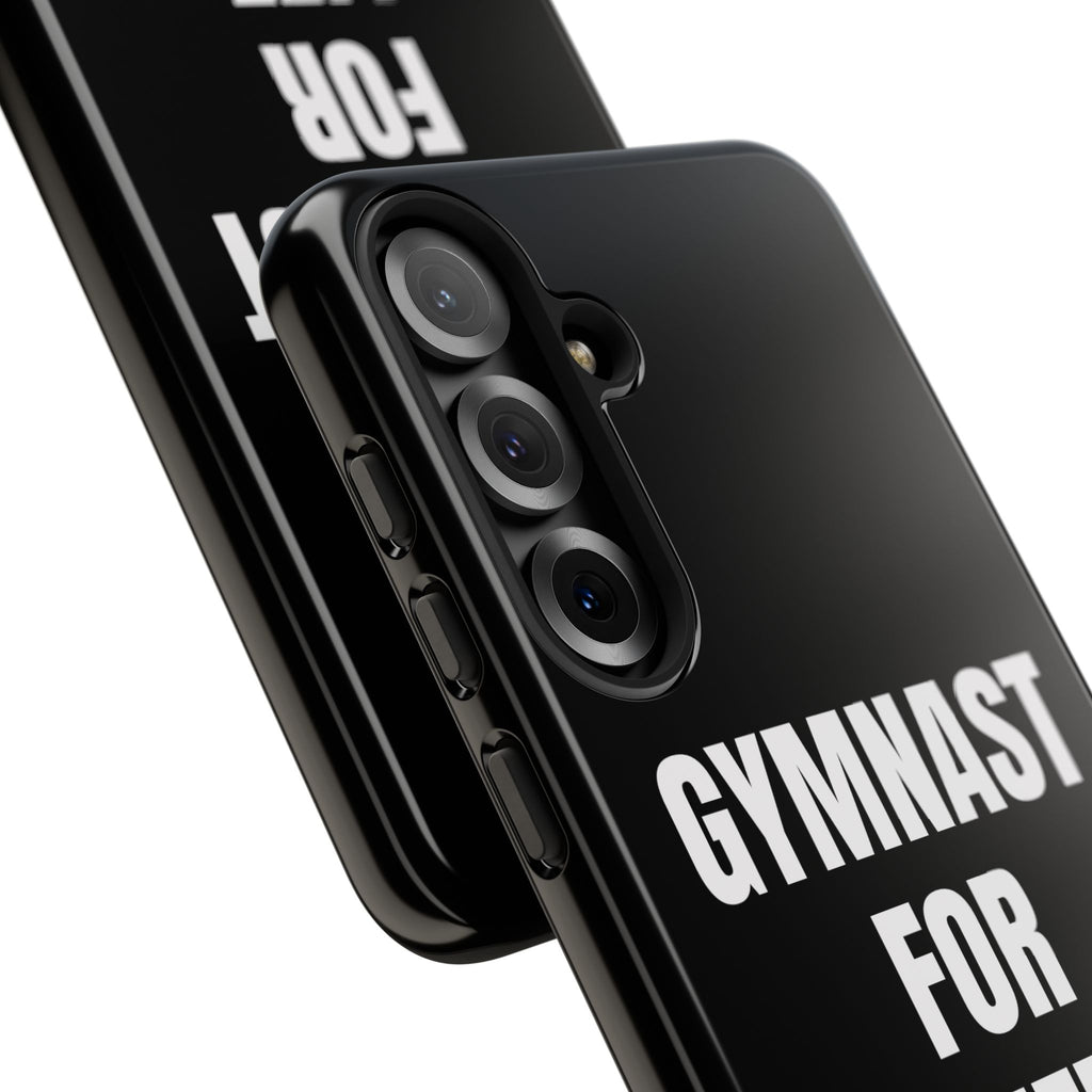 Gymnast For Life - Tough Case
