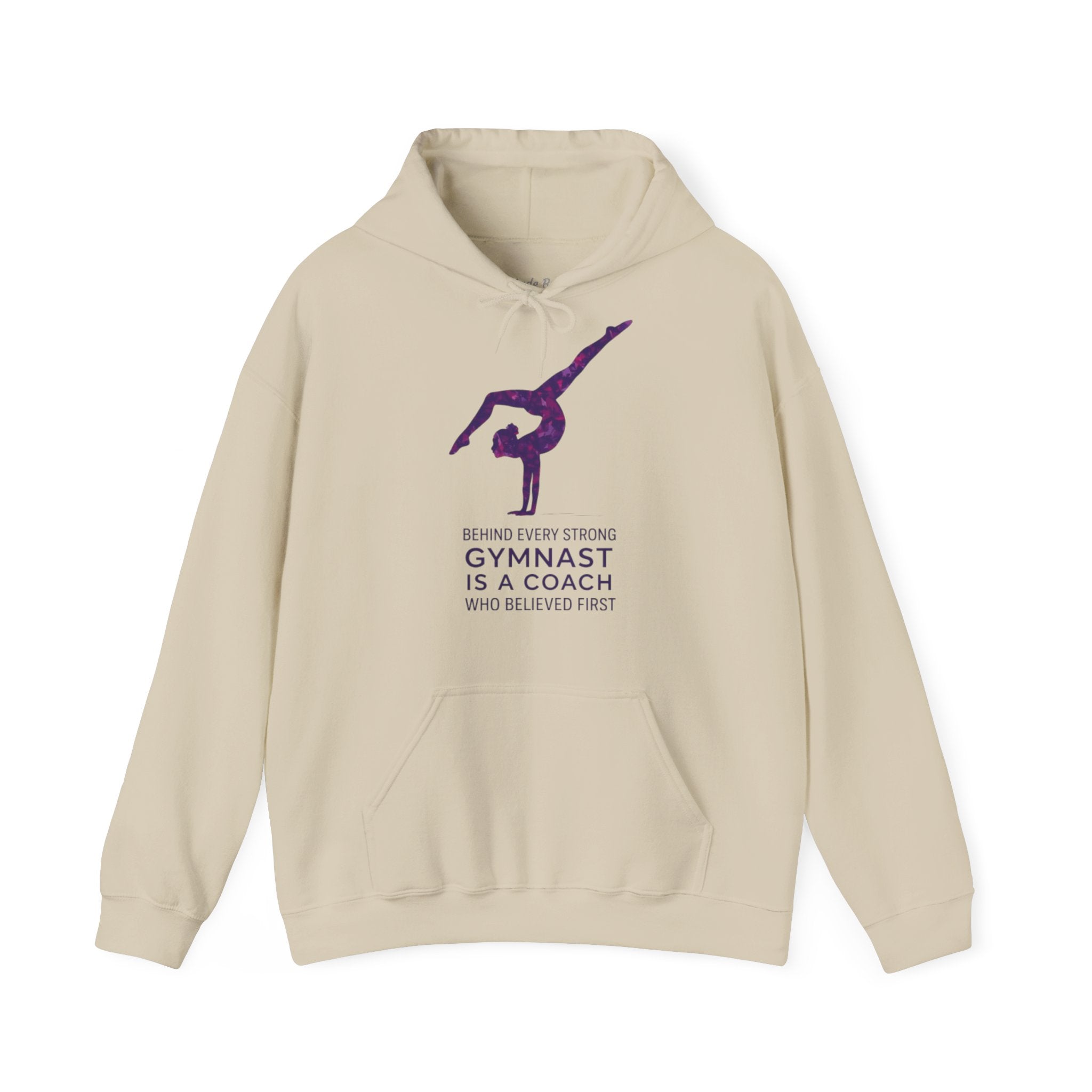 Behind every strong gymnast is a coach who believed first - Gymnast Coach Hoodie (Adults)