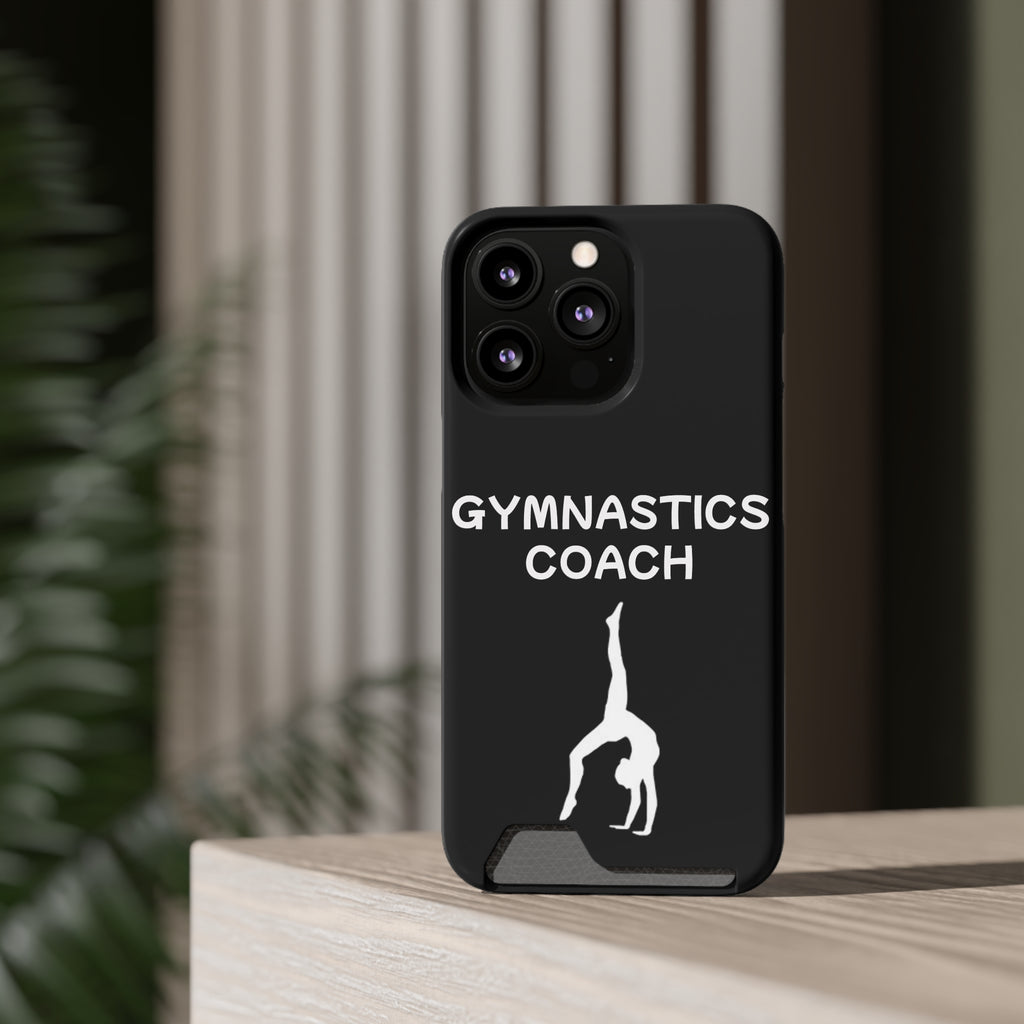 Gymnastics Coach Phone Case With Card Holder