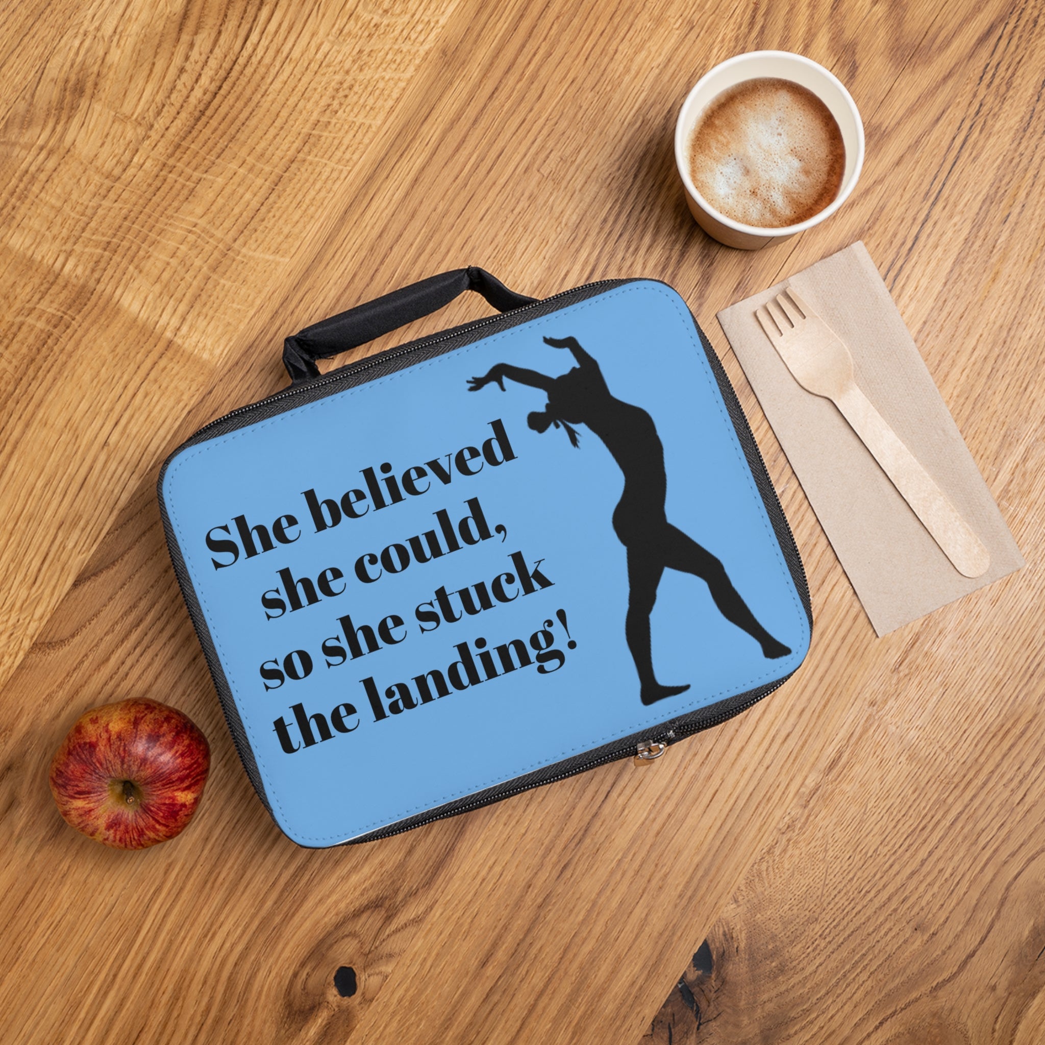 'She believed she could, so she stuck the landing' Lunch Bag