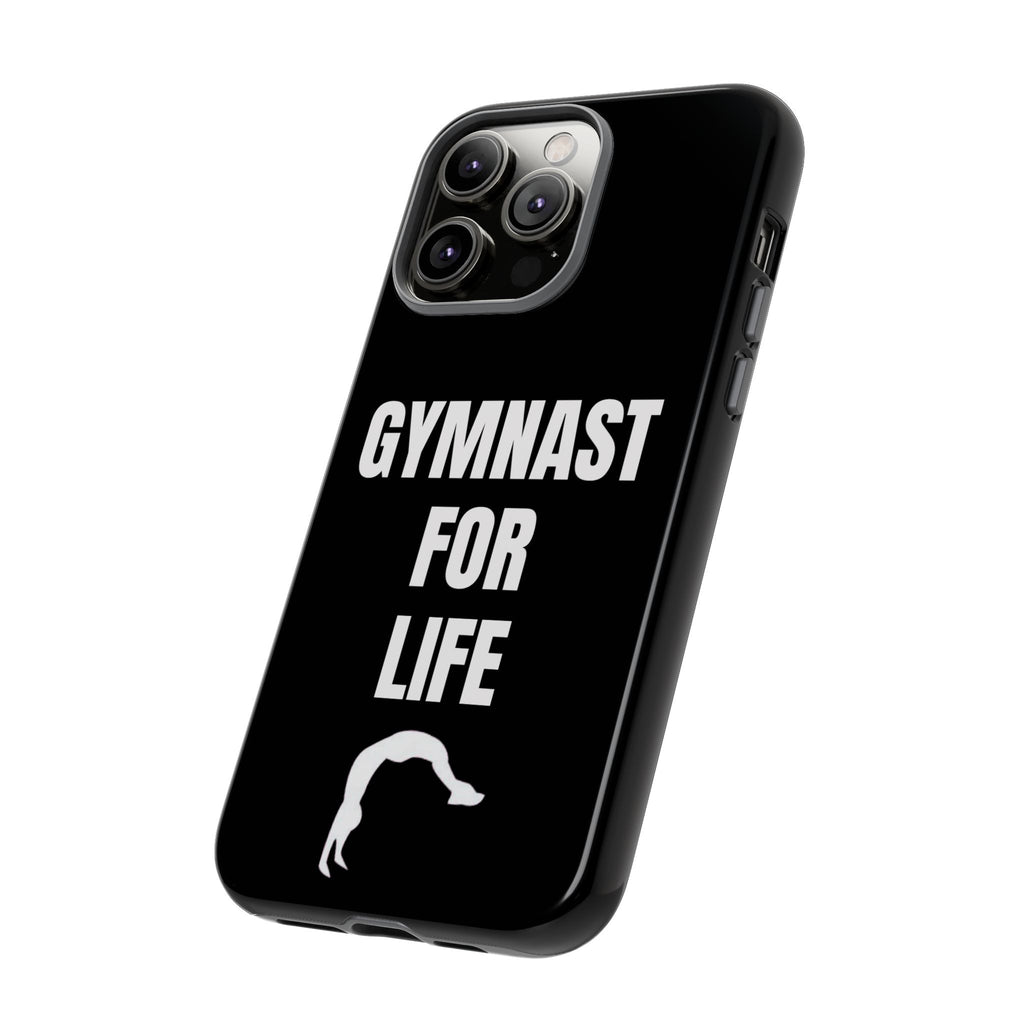 Gymnast For Life - Tough Case