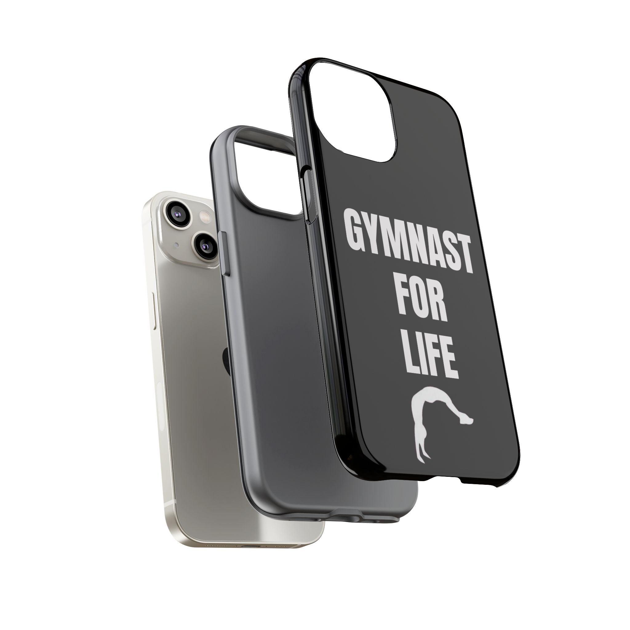 Gymnast For Life - Tough Case