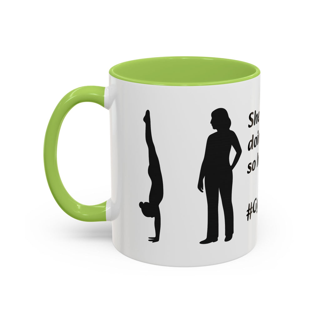 Gymnastics Mom Coffee Mug - Handstand Humor Mug