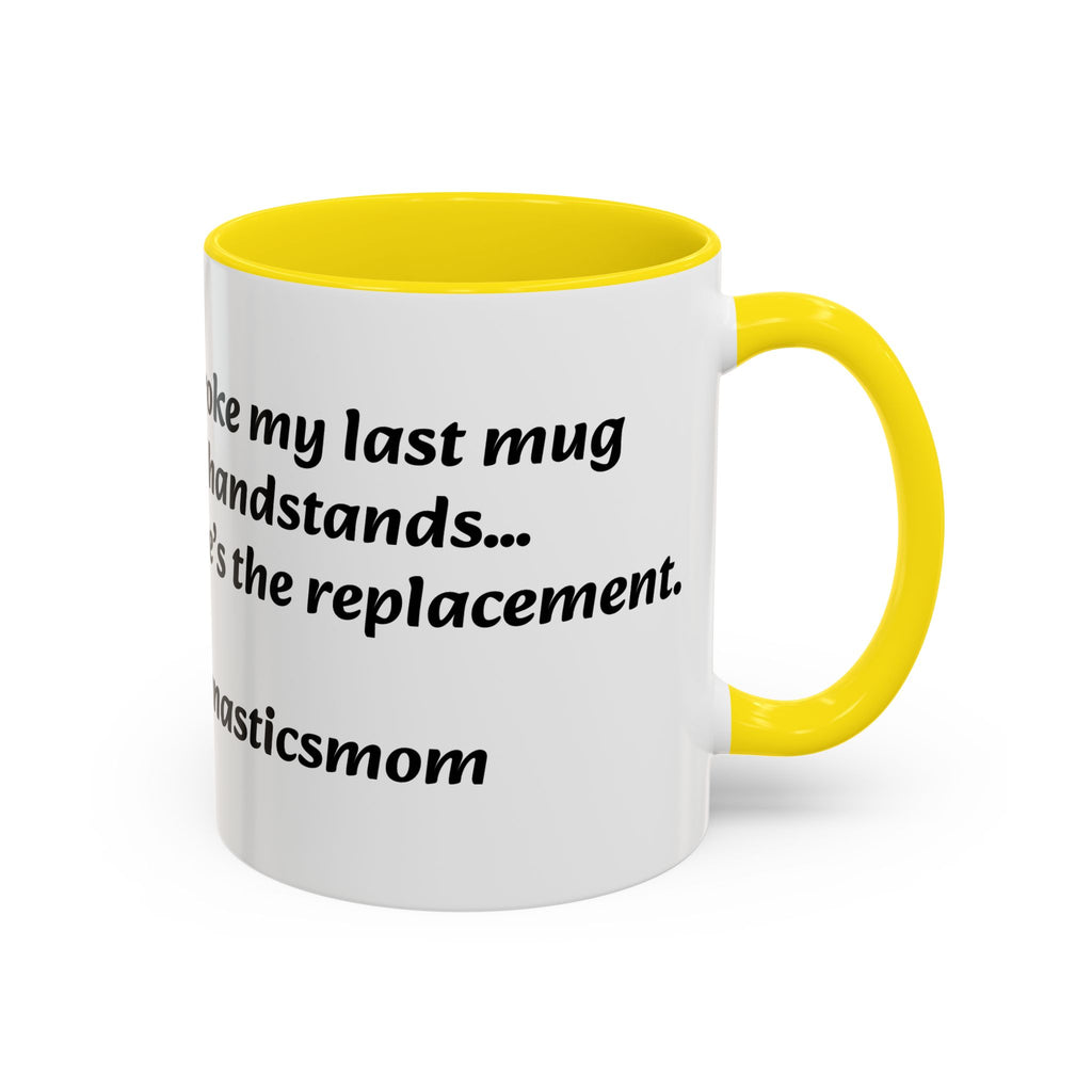 Gymnastics Mom Coffee Mug - Handstand Humor Mug
