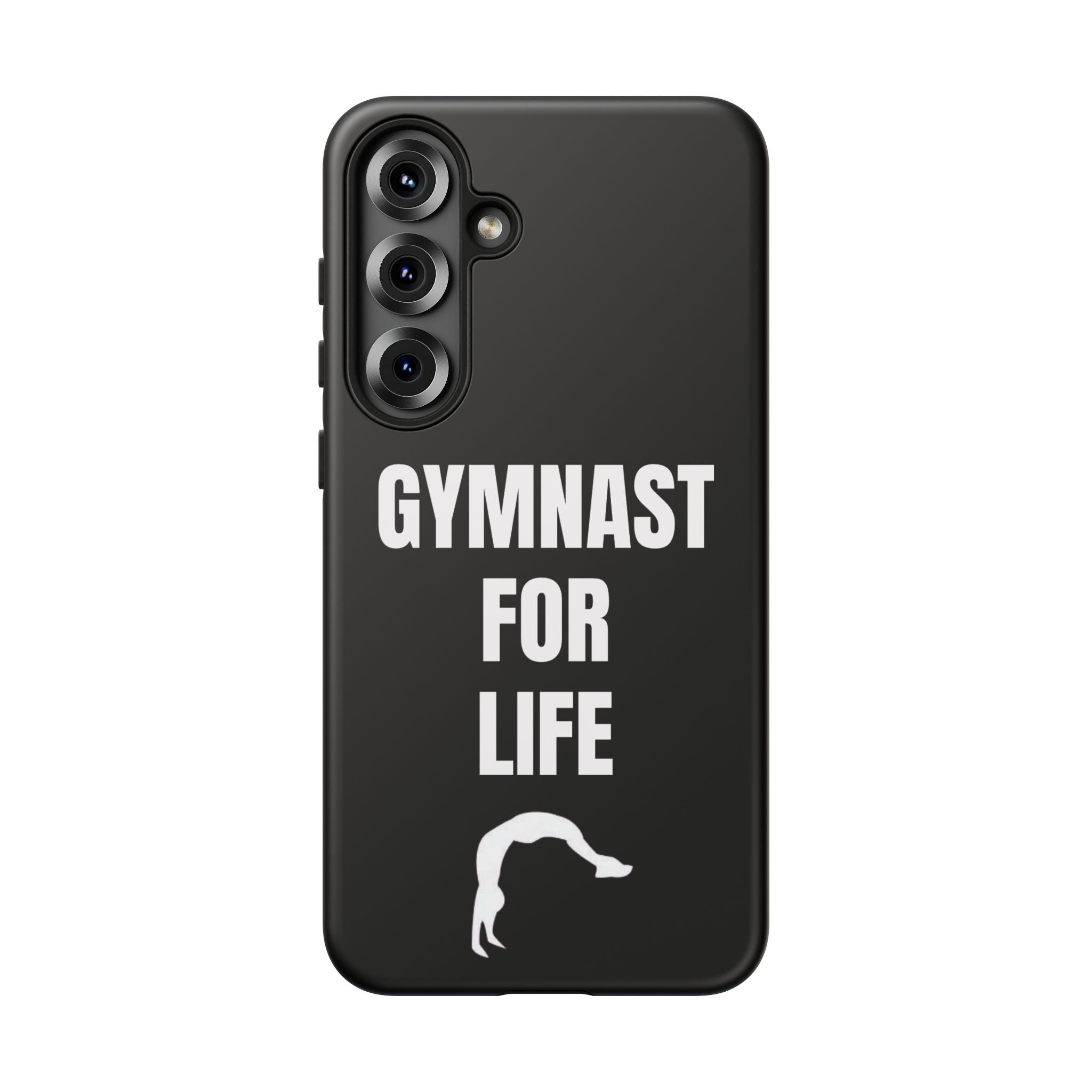 Gymnast For Life - Tough Case
