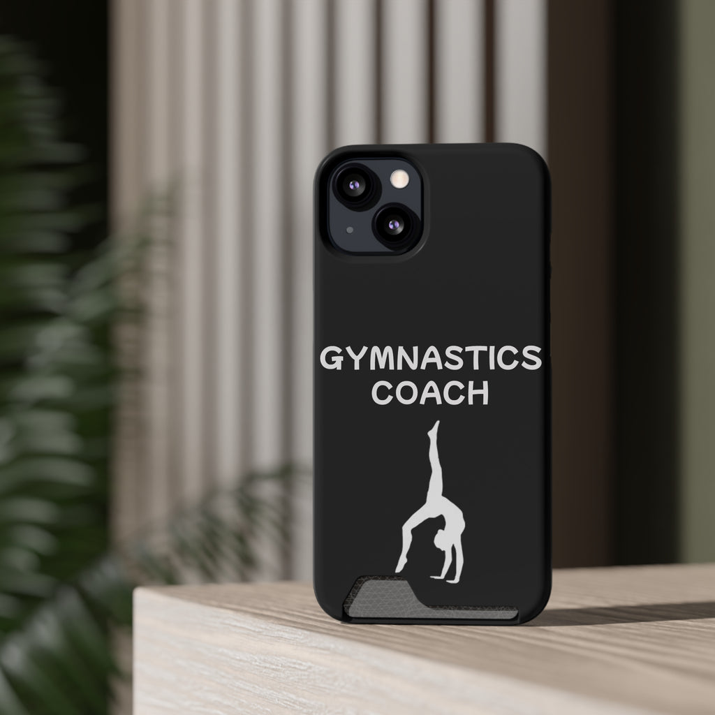 Gymnastics Coach Phone Case With Card Holder