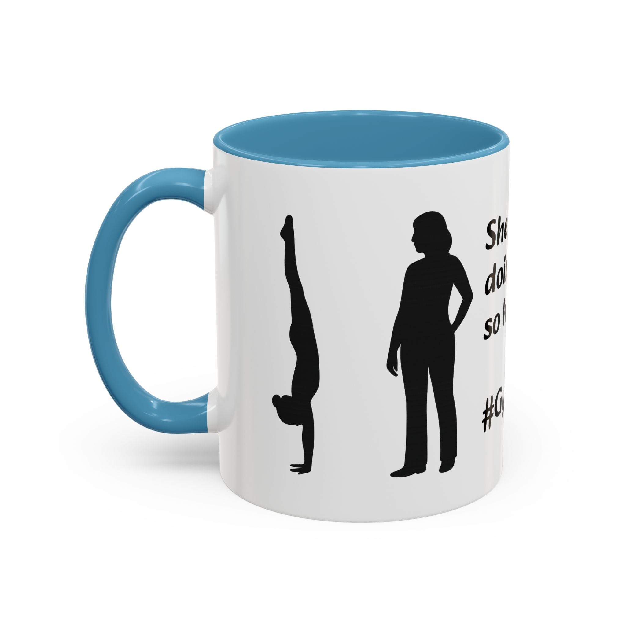 Gymnastics Mom Coffee Mug - Handstand Humor Mug