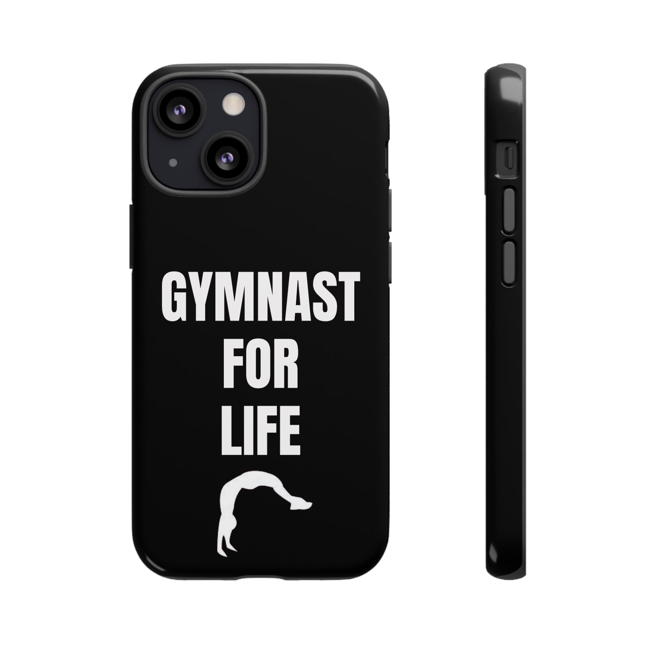 Gymnast For Life - Tough Case