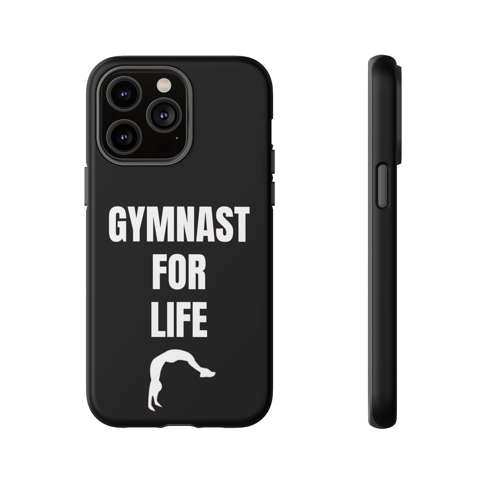 Gymnast For Life - Tough Case