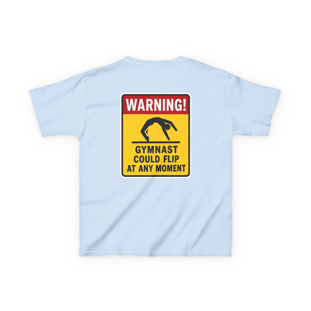 Kids Tee — “Warning! Gymnast Could Flip at Any Moment” Back Graphic