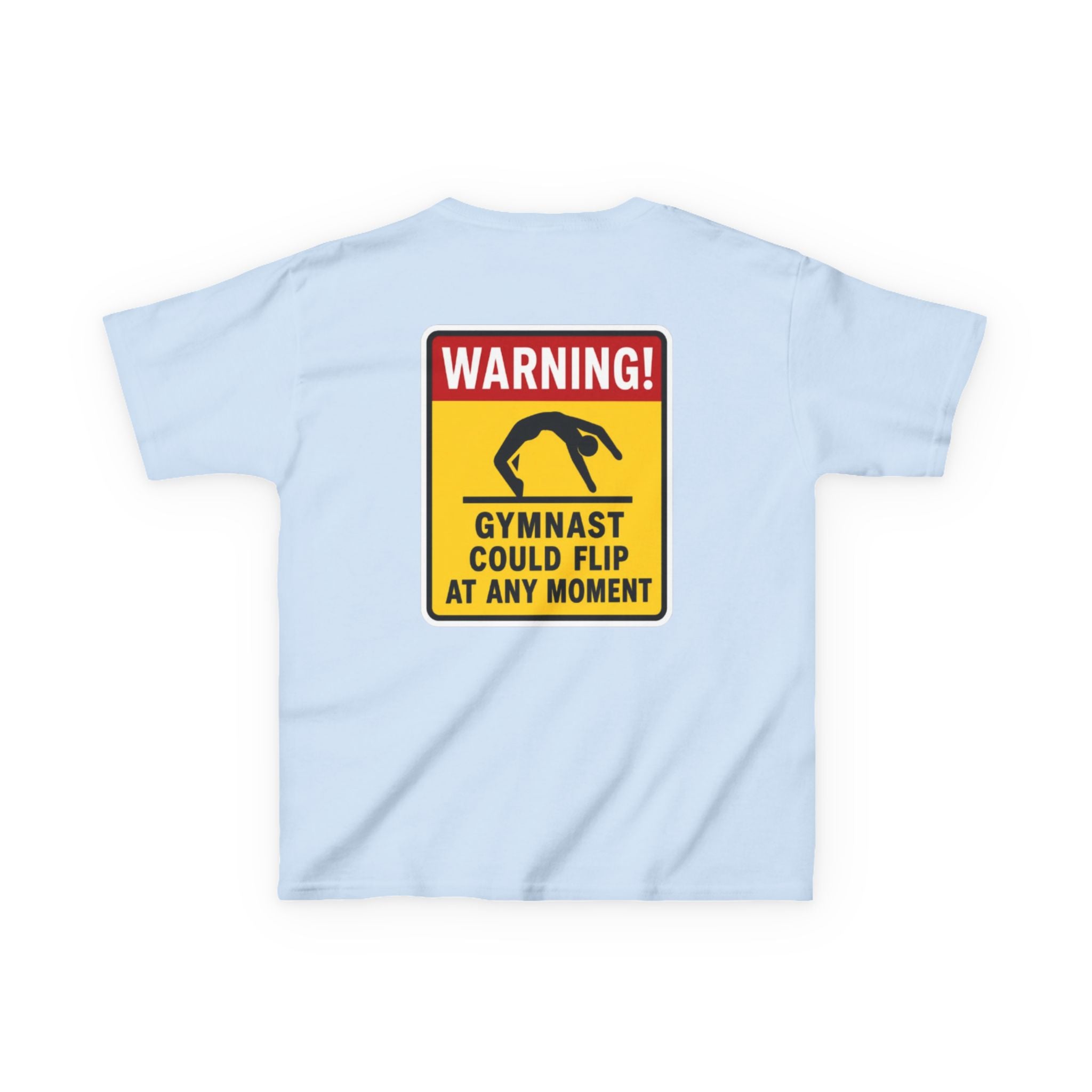 Kids Tee — “Warning! Gymnast Could Flip at Any Moment” Back Graphic