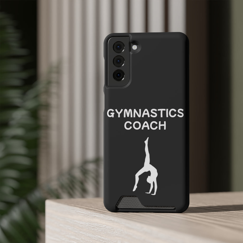 Gymnastics Coach Phone Case With Card Holder