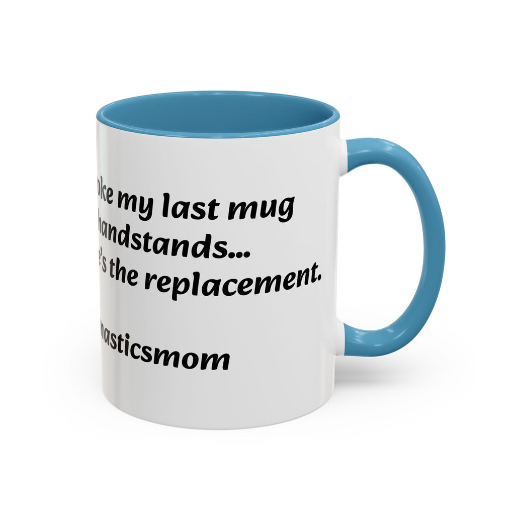 Gymnastics Mom Coffee Mug - Handstand Humor Mug