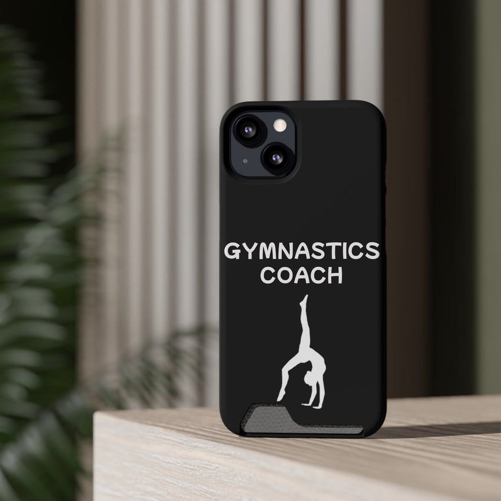 Gymnastics Coach Phone Case With Card Holder