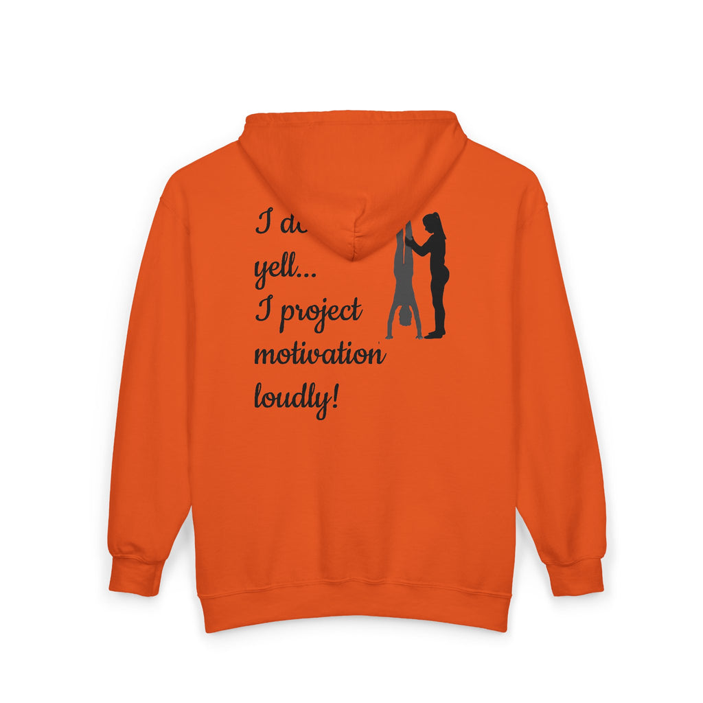 I don’t yell — I project motivation loudly (Adults)