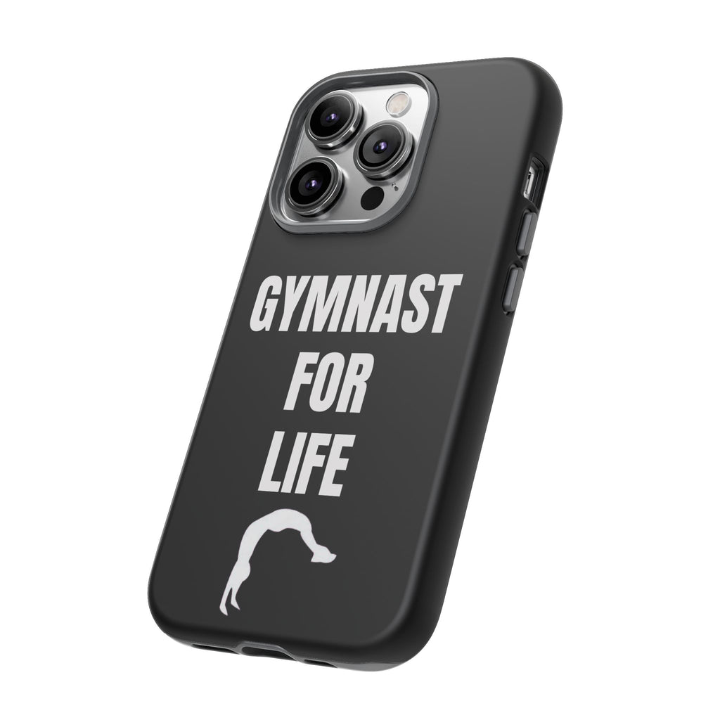 Gymnast For Life - Tough Case