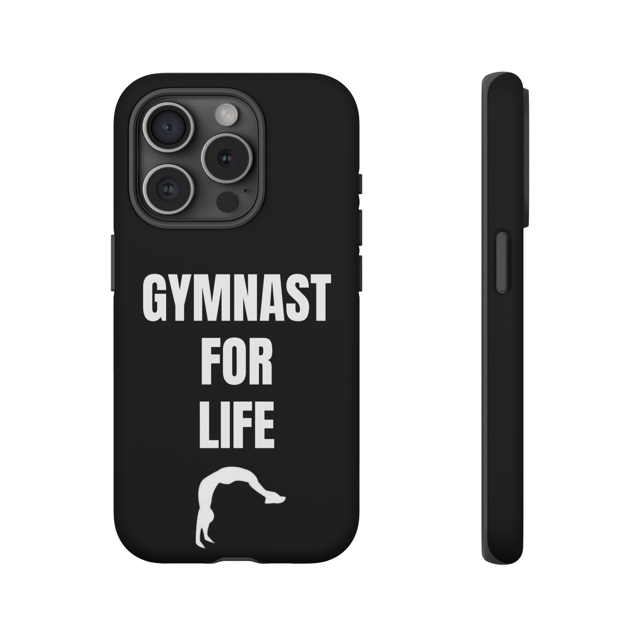 Gymnast For Life - Tough Case