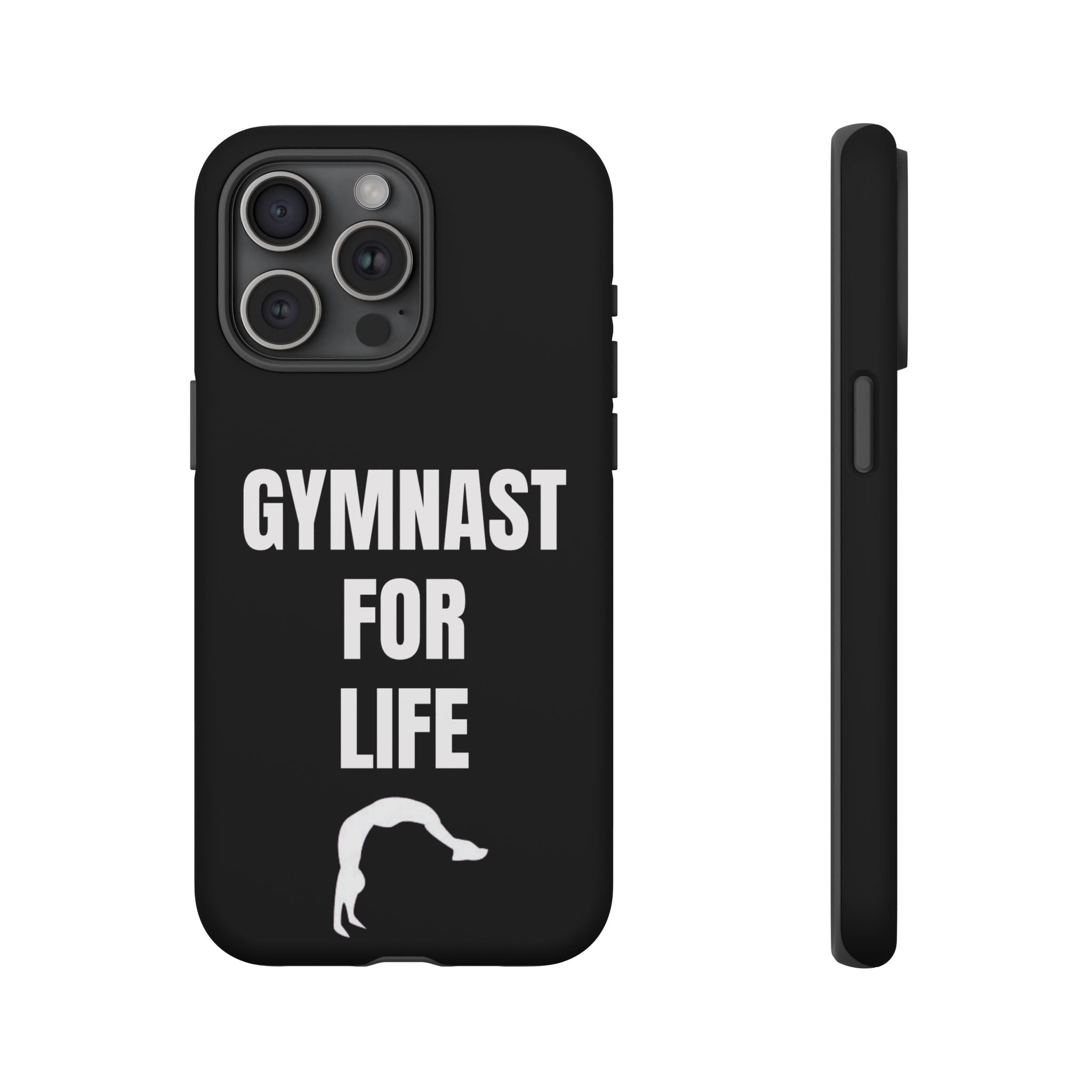 Gymnast For Life - Tough Case