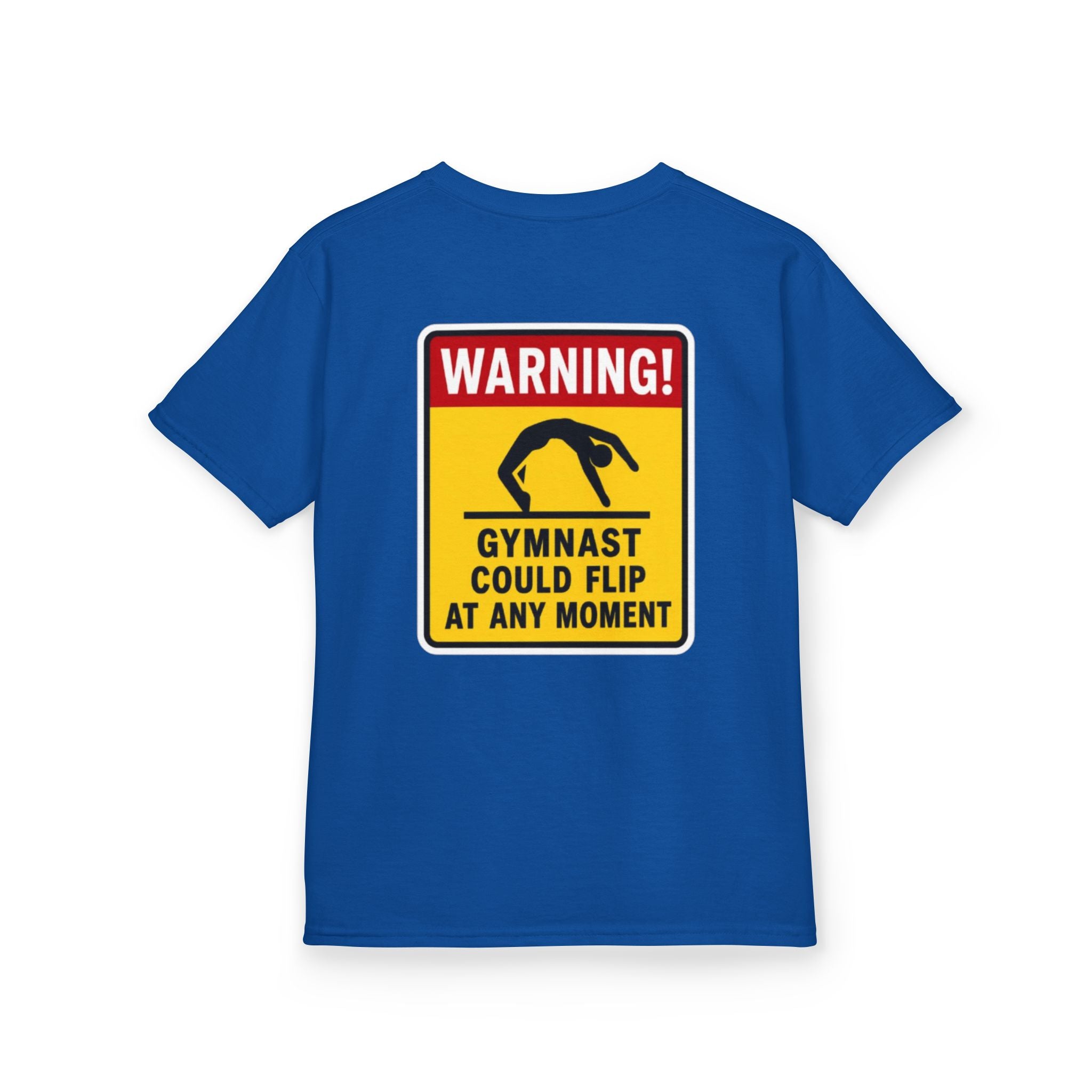 Kids Tee — “Warning! Gymnast Could Flip at Any Moment” Back Graphic