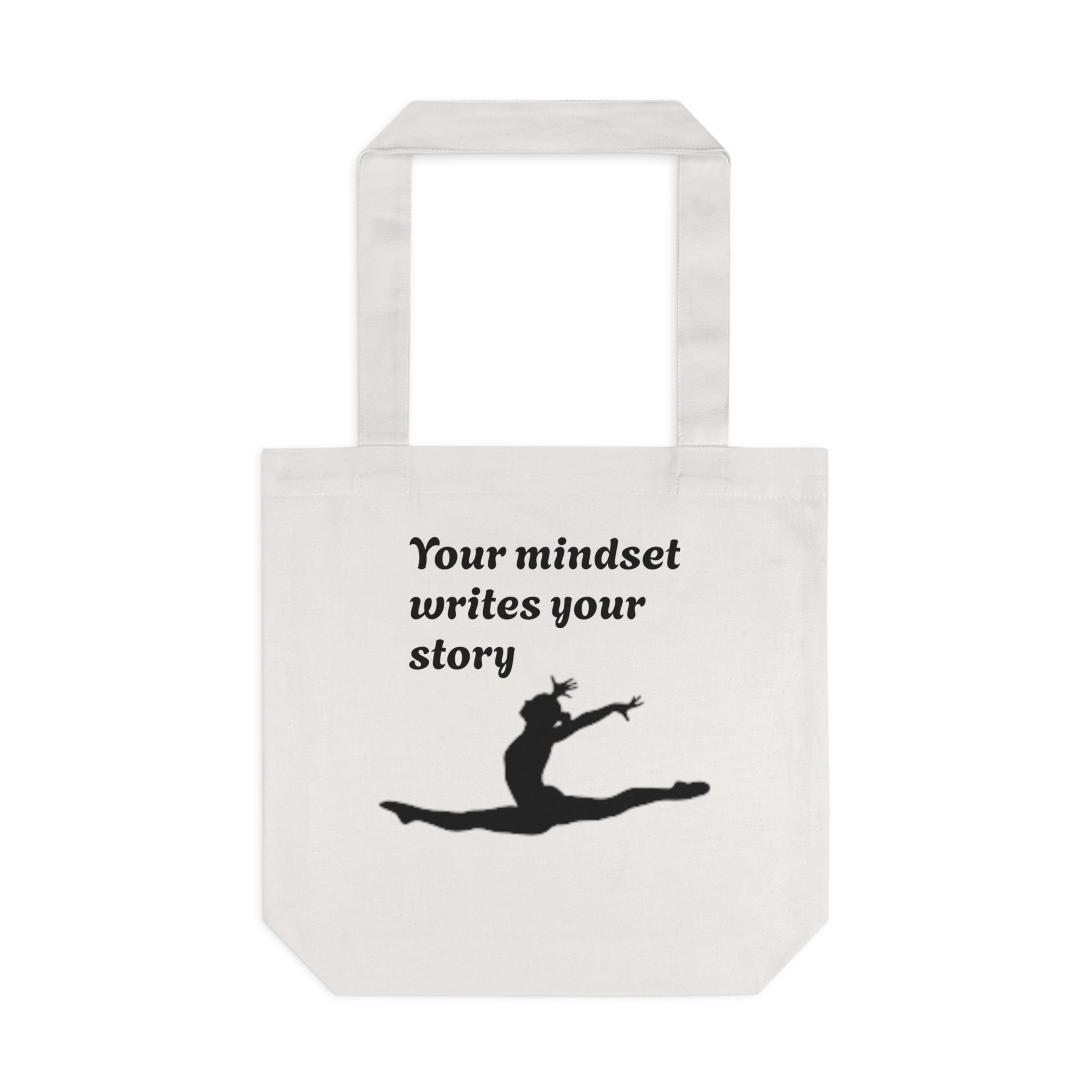 Inspirational Dance/Gymnastics Tote - "Your Mindset Writes Your Story" Cotton Bag