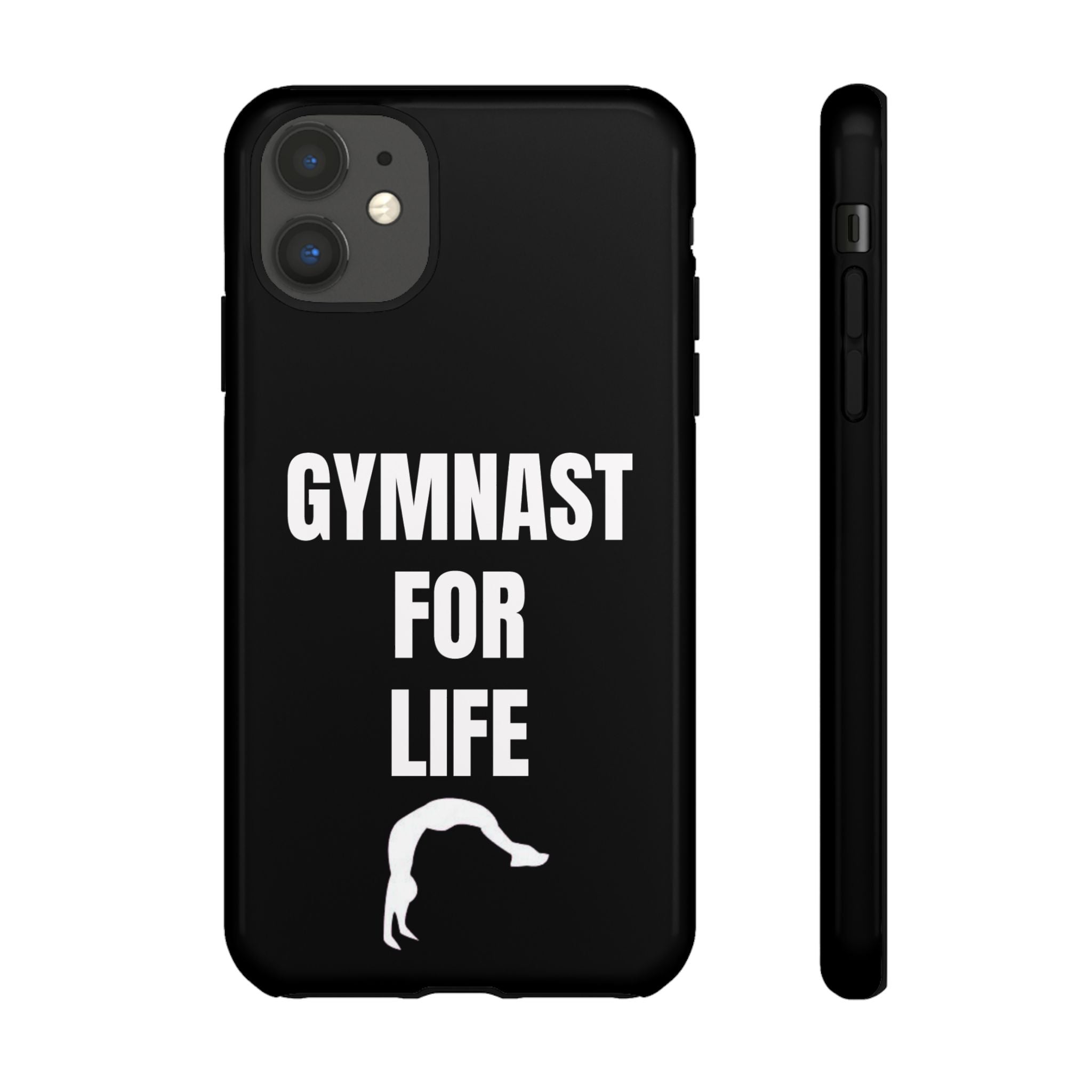 Gymnast For Life - Tough Case