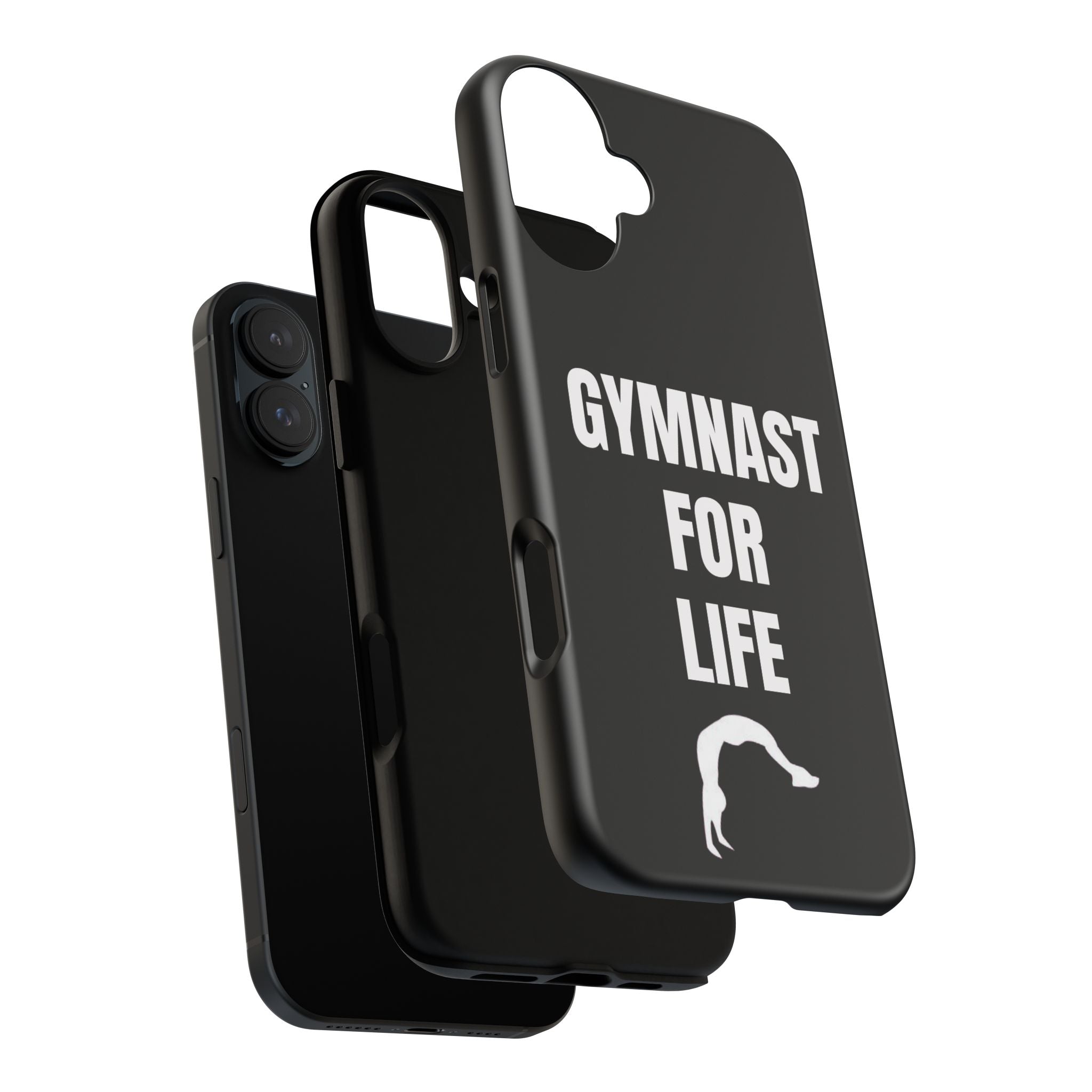 Gymnast For Life - Tough Case