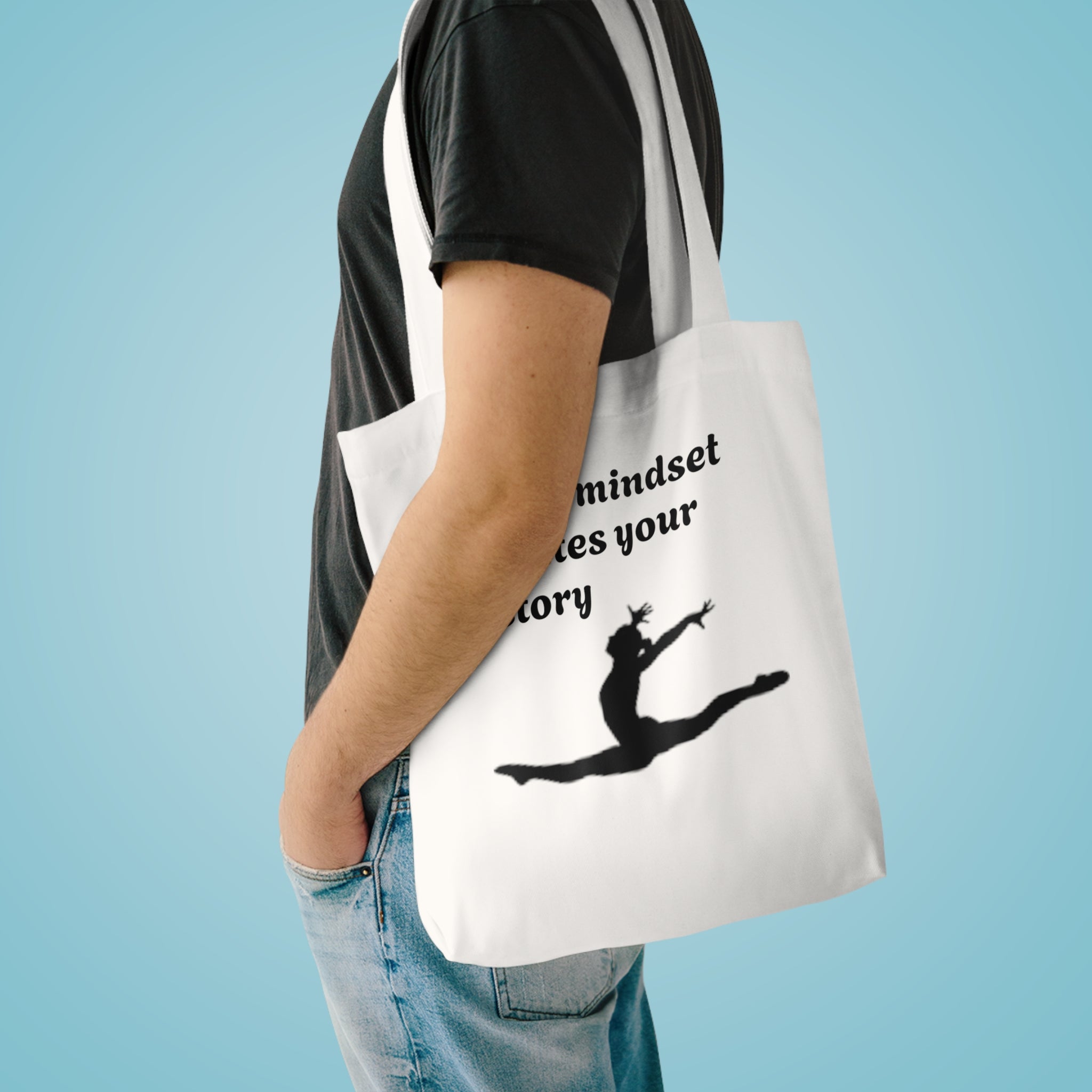 Inspirational Dance/Gymnastics Tote - "Your Mindset Writes Your Story" Cotton Bag