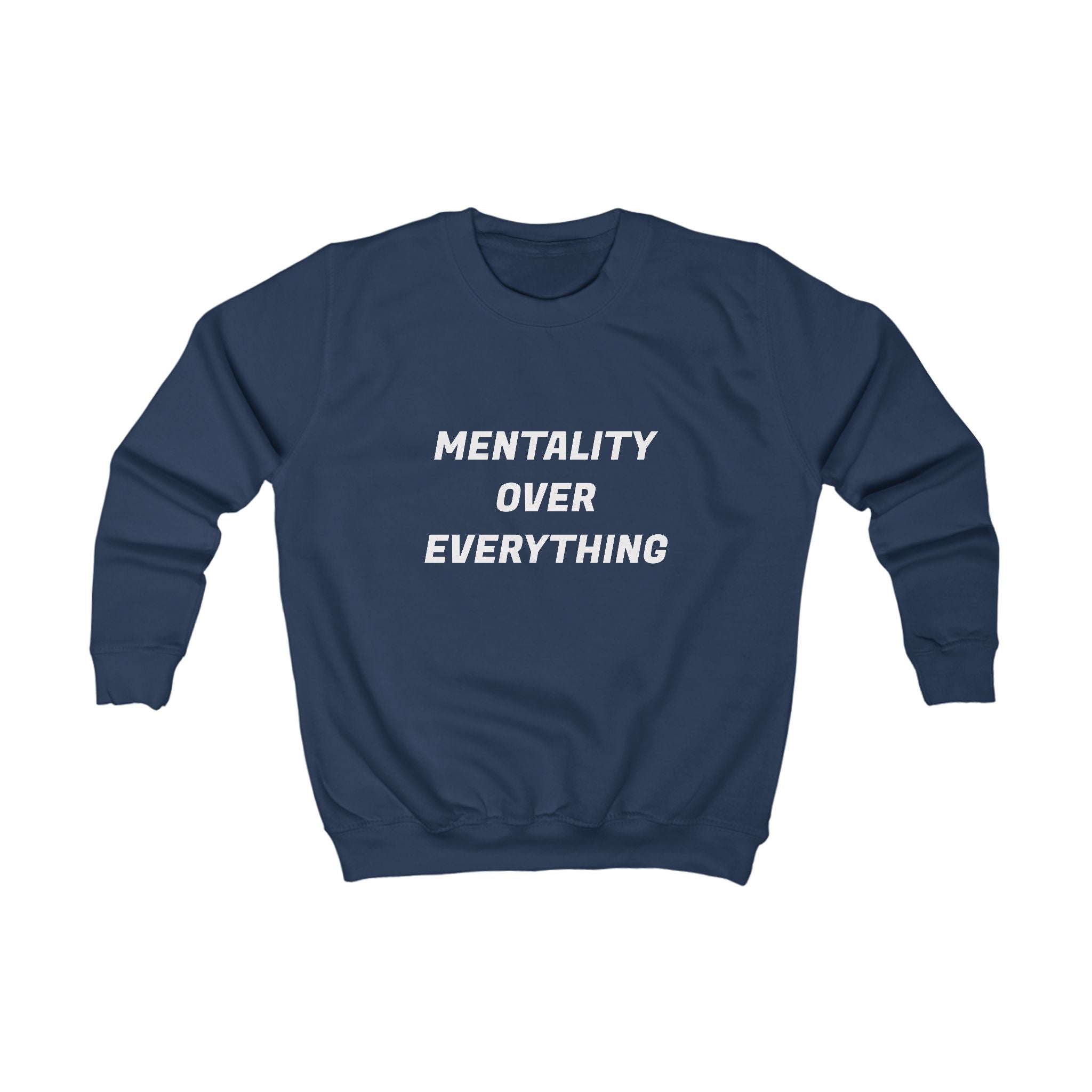 Kids Sweatshirt "Mentality Over Everything" – Motivational Youth Crewneck