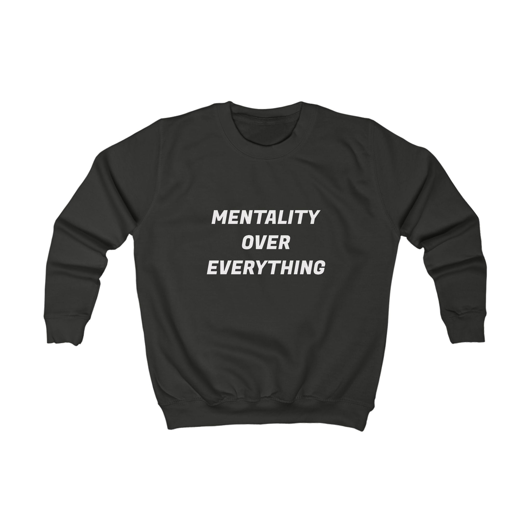 Kids Sweatshirt "Mentality Over Everything" – Motivational Youth Crewneck