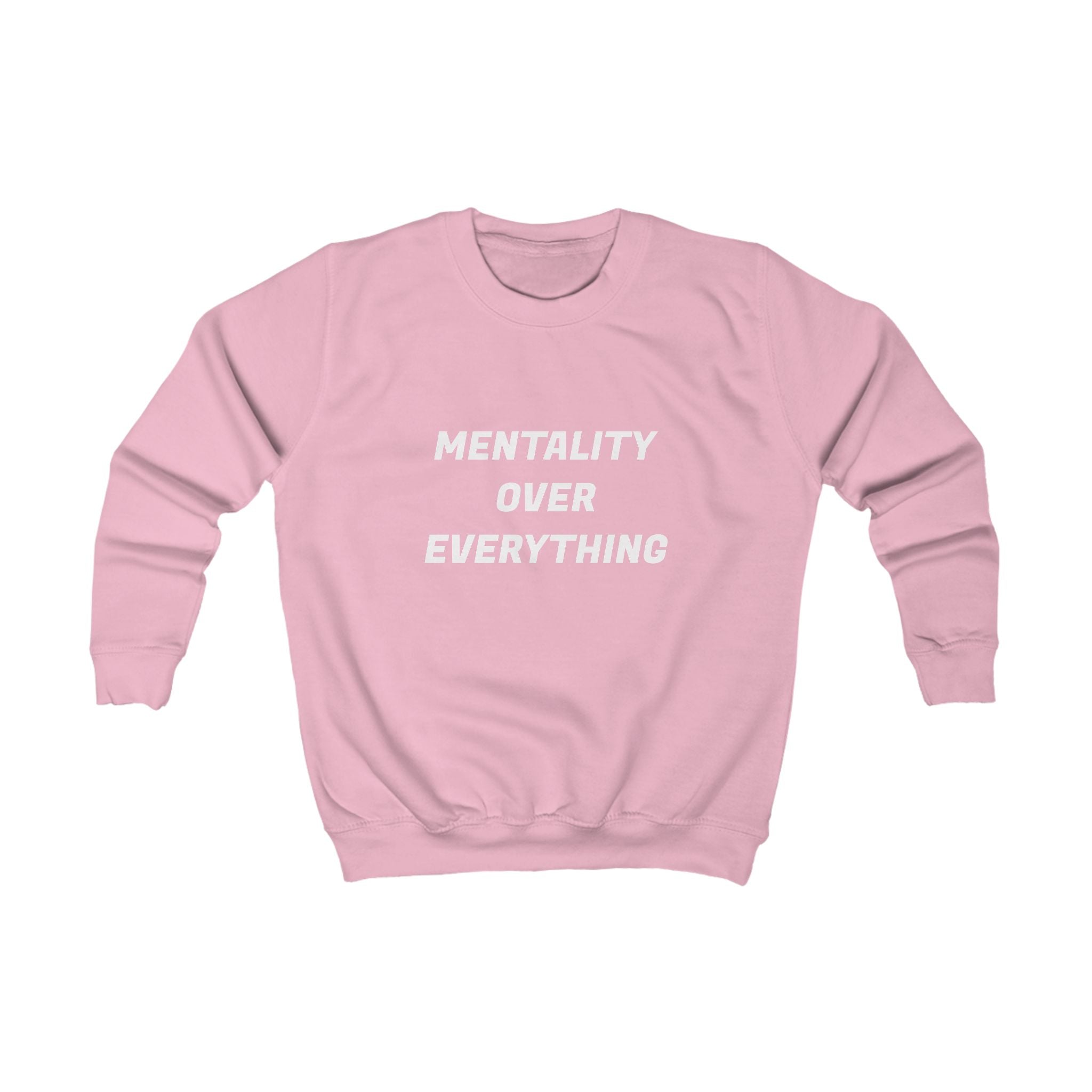Kids Sweatshirt "Mentality Over Everything" – Motivational Youth Crewneck