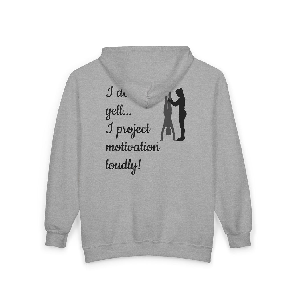 I don’t yell — I project motivation loudly (Adults)
