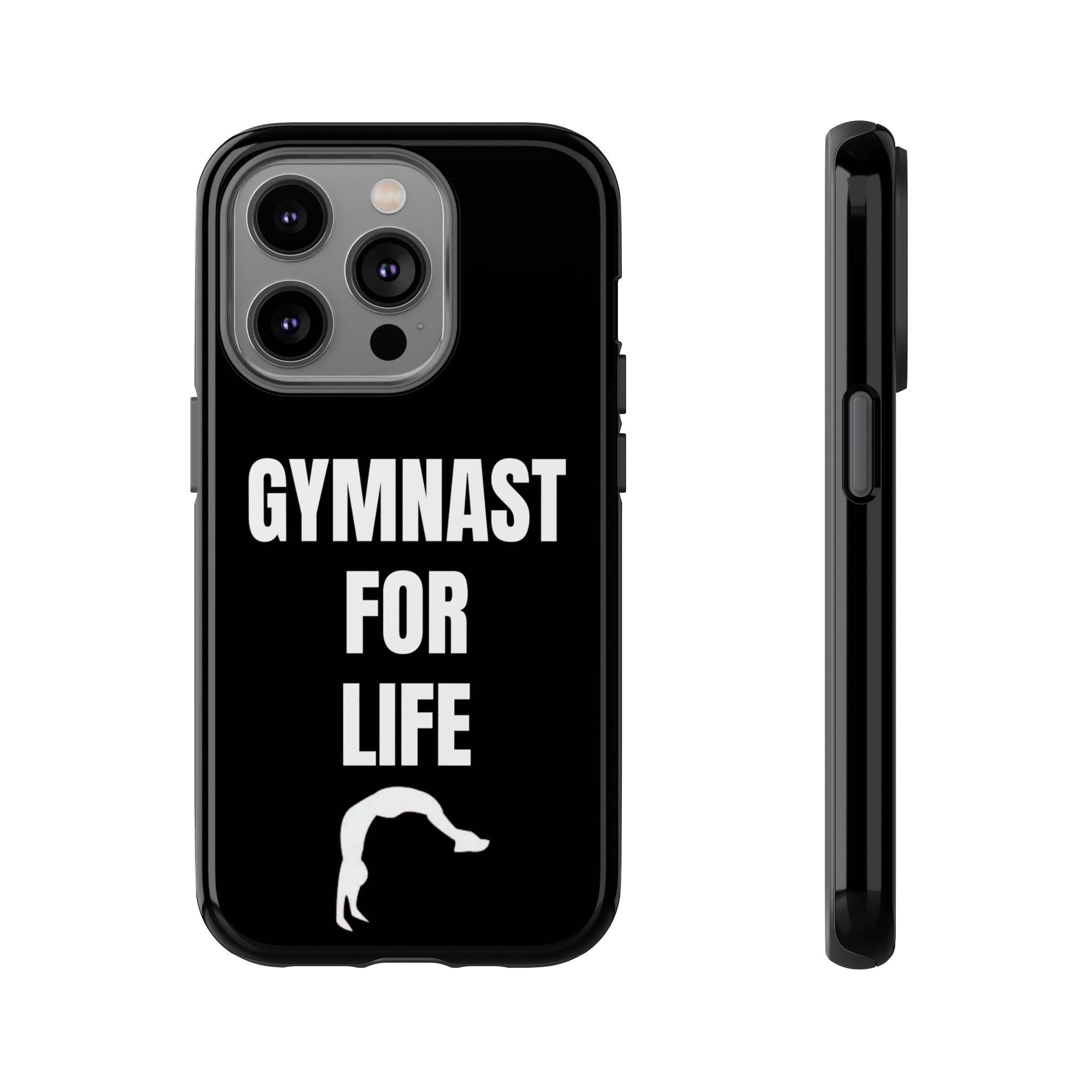 Gymnast For Life - Tough Case