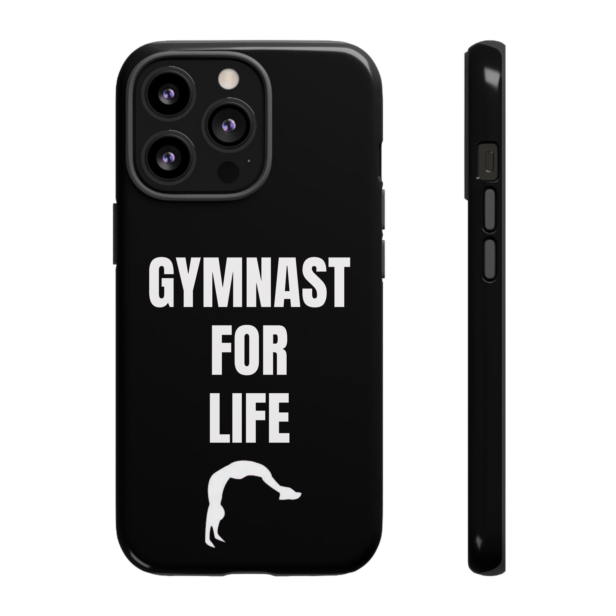 Gymnast For Life - Tough Case
