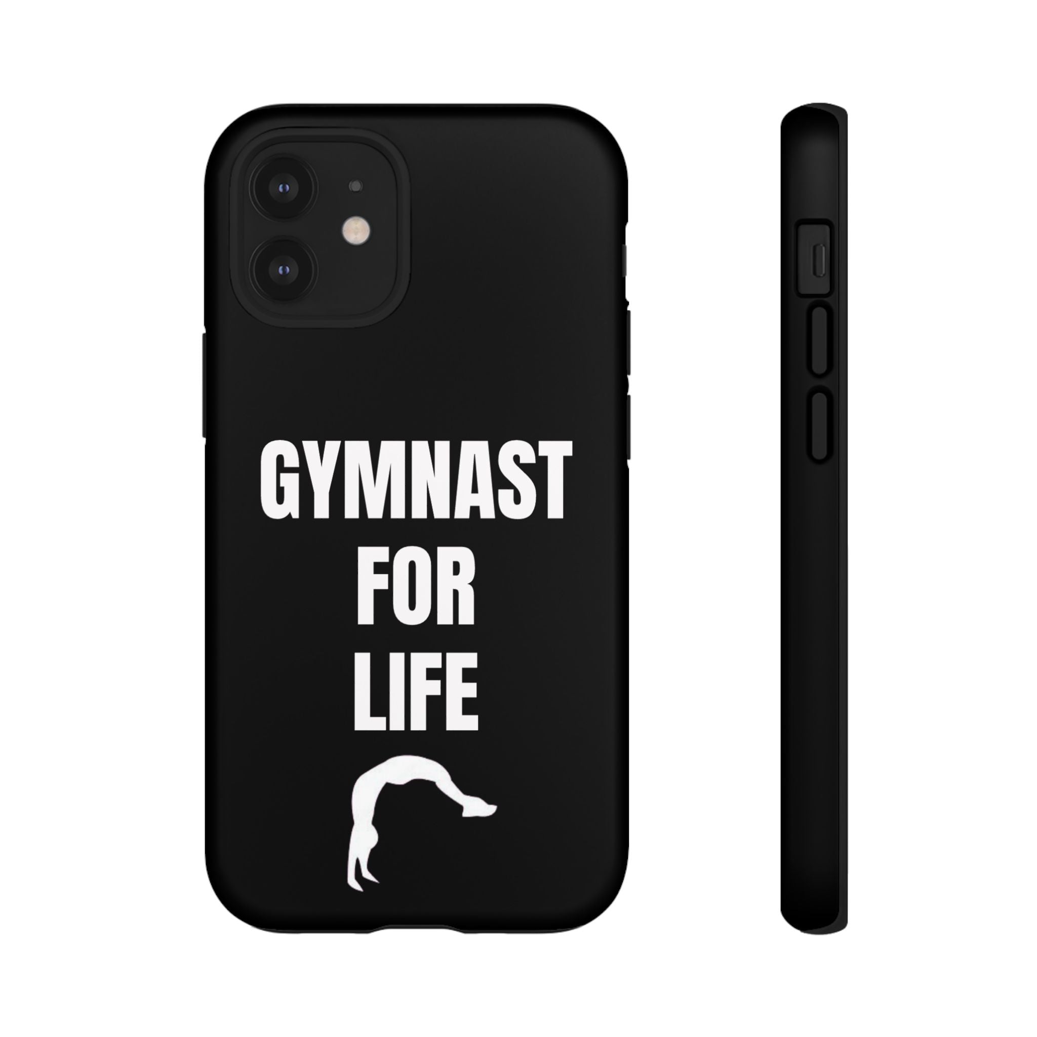 Gymnast For Life - Tough Case