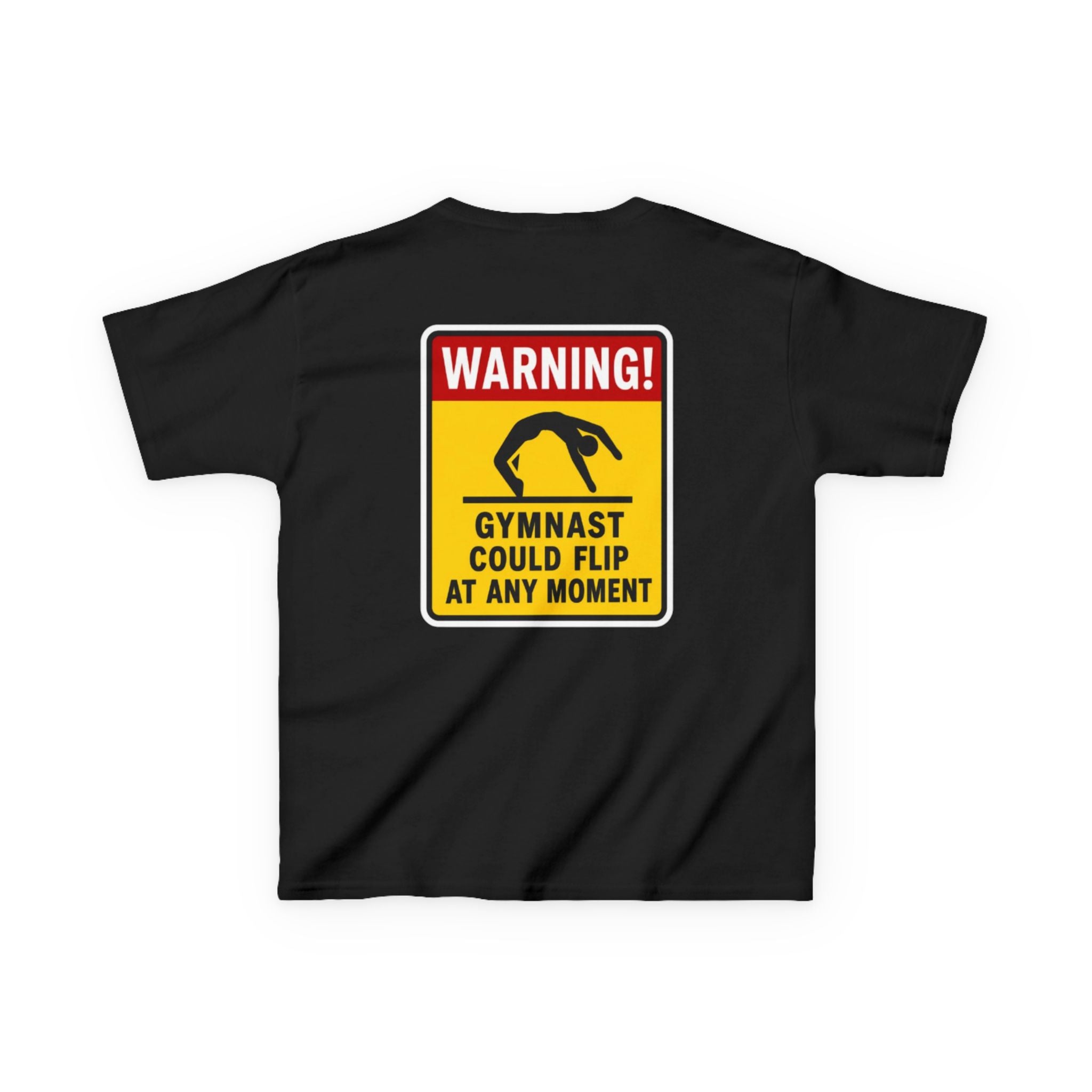 Kids Tee — “Warning! Gymnast Could Flip at Any Moment” Back Graphic