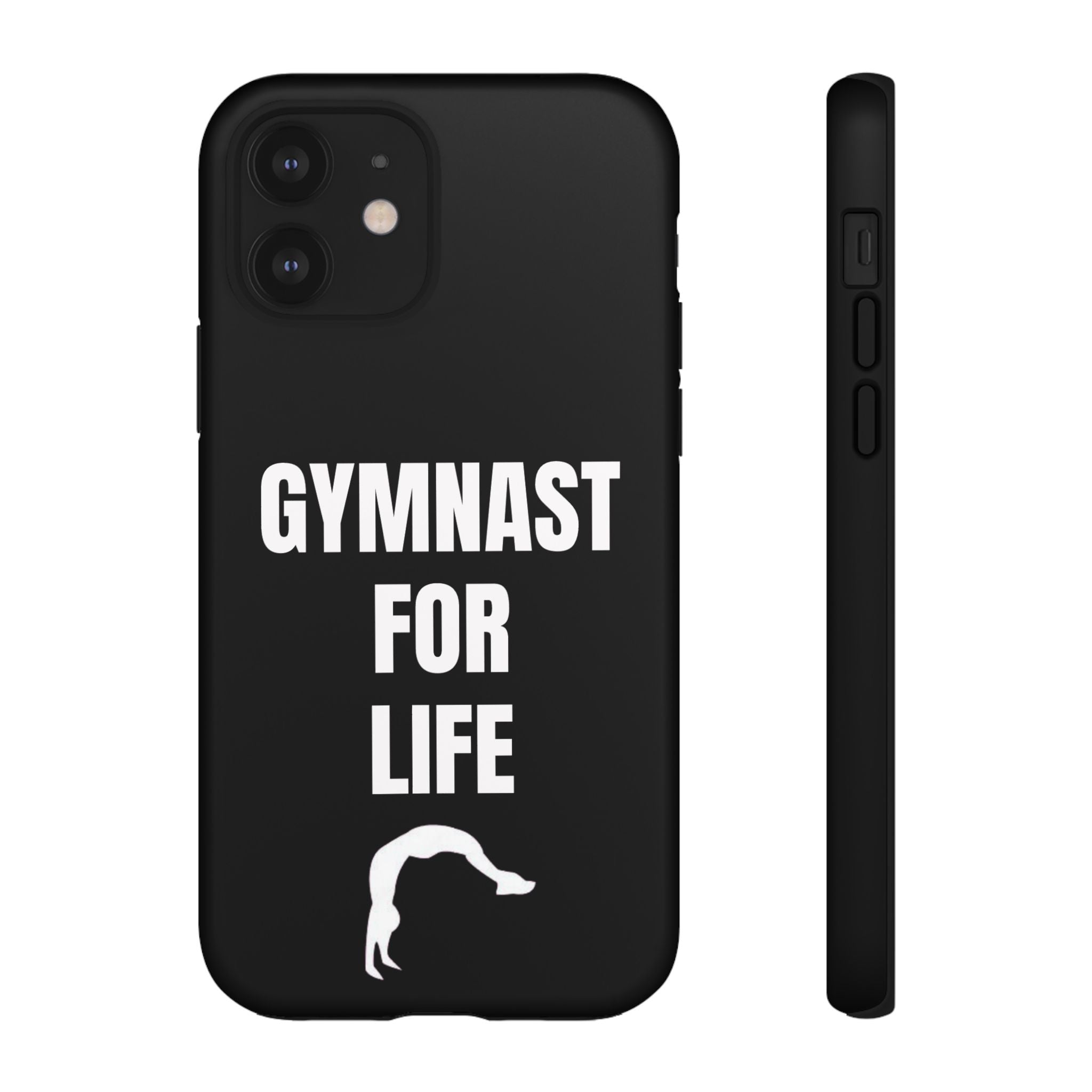 Gymnast For Life - Tough Case