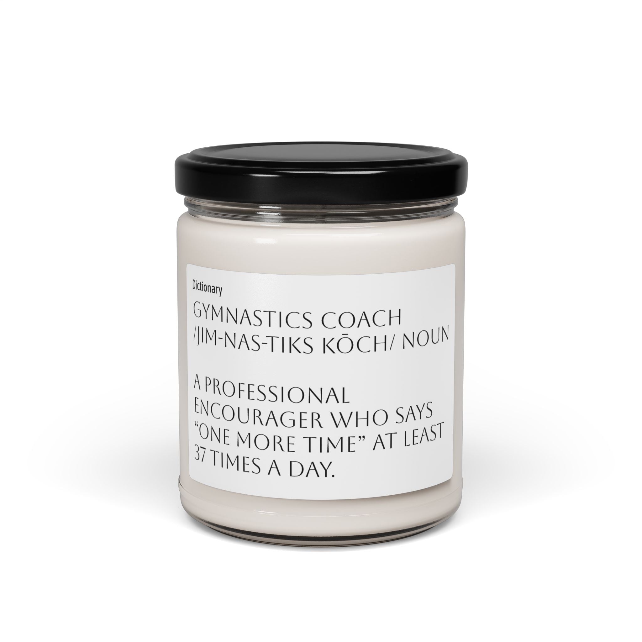 Gymnastics Coach Scented Soy Candle — 9oz Gift for Coaches, Motivational 'One More Time' Definition