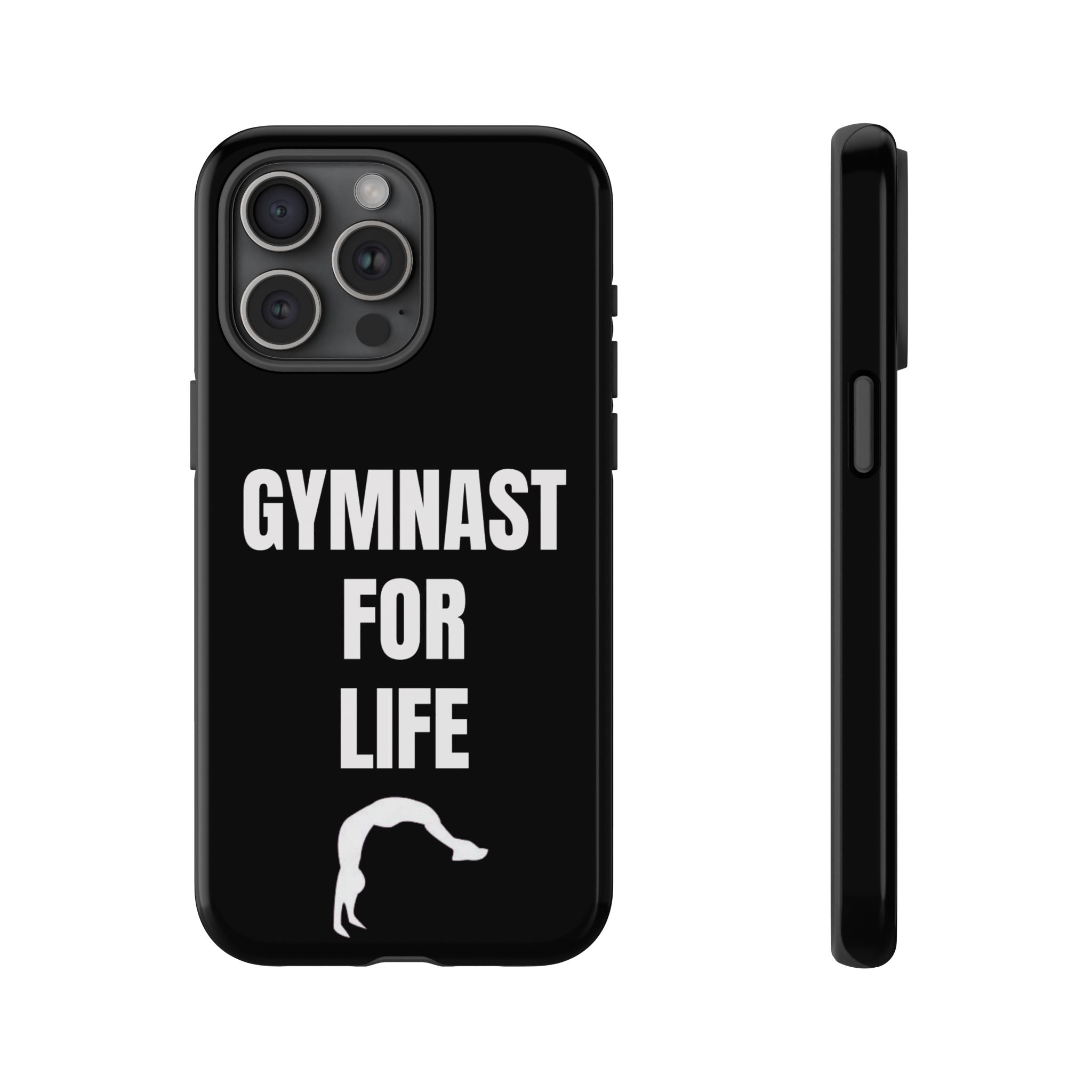 Gymnast For Life - Tough Case