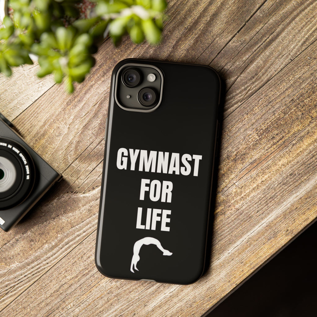 Gymnast For Life - Tough Case