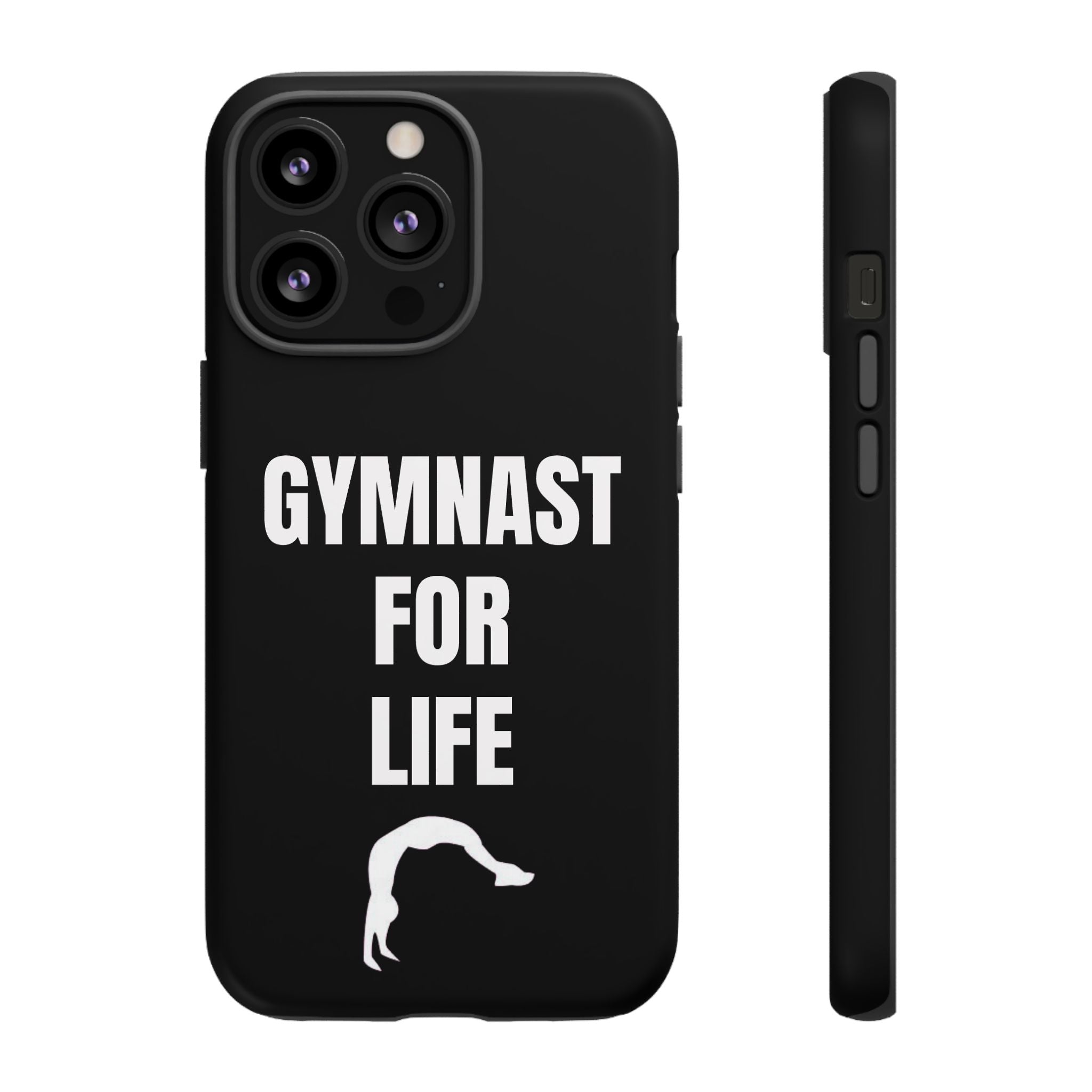 Gymnast For Life - Tough Case